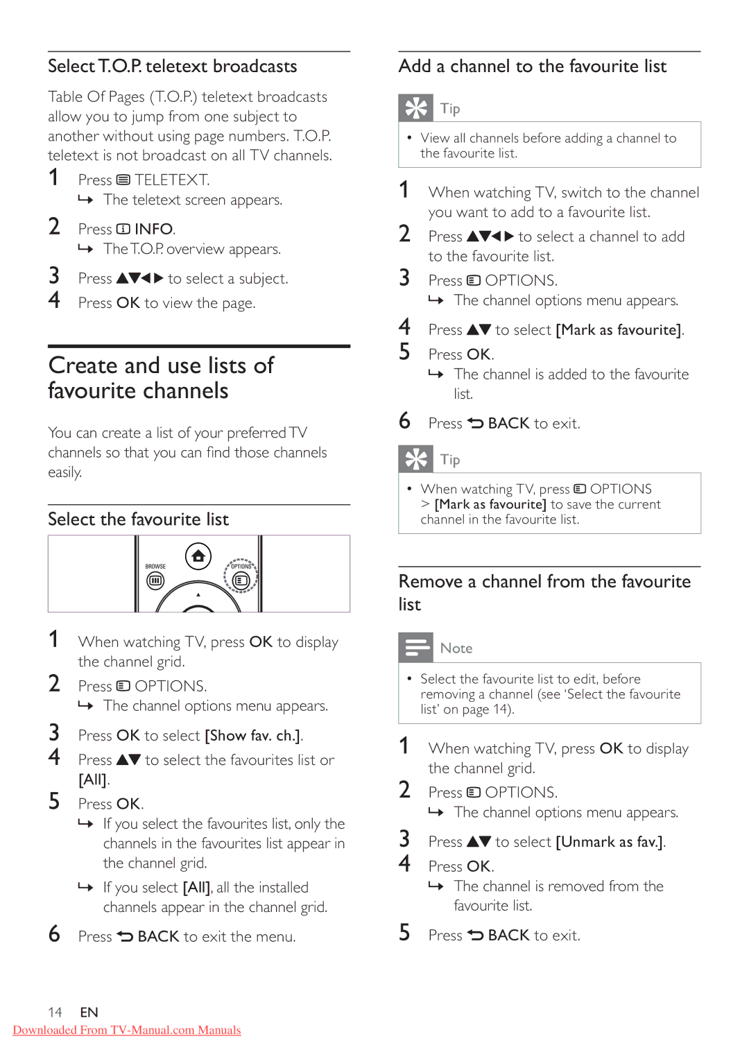 Philips 32PFL5605S/98, 40PFL5605S/98 Create and use lists of favourite channels, Select T.O.P. teletext broadcasts 