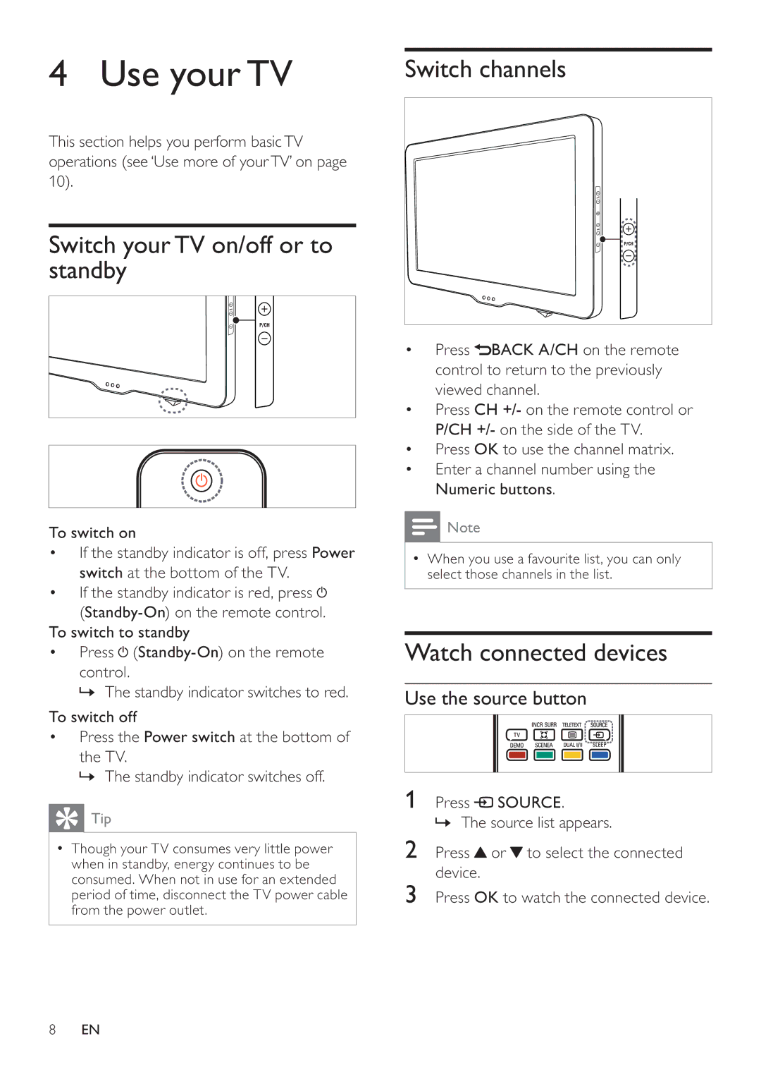 Philips 46PFL5605/98 Use your TV, Switch your TV on/off or to standby, Watch connected devices, Use the source button 