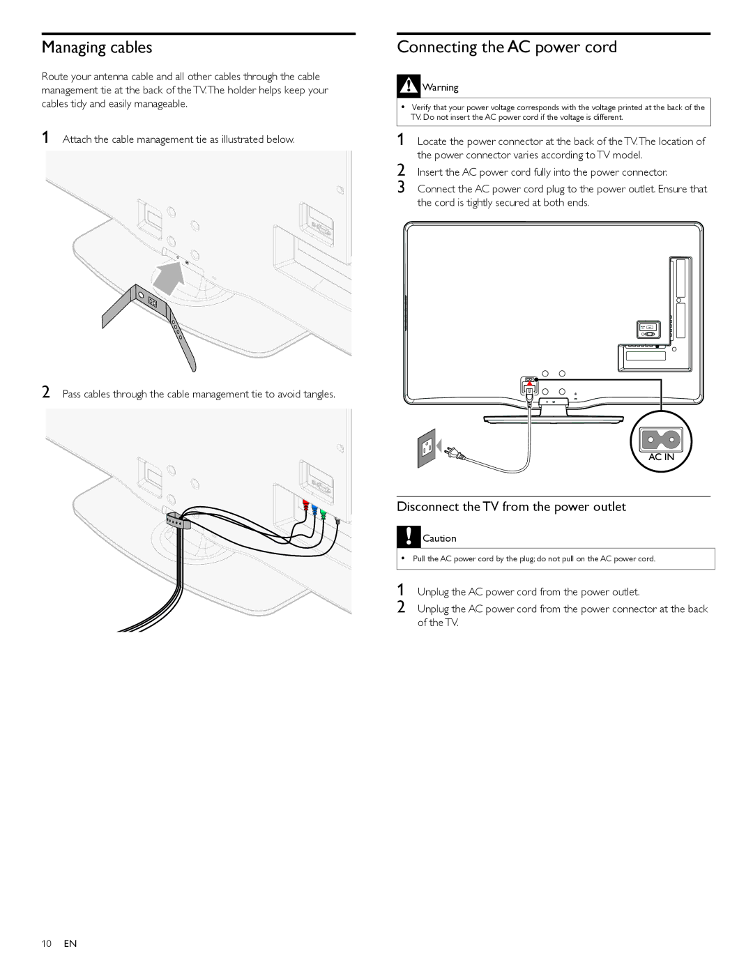 Philips 55PFL5705DV, 40PFL5705DV Managing cables, Connecting the AC power cord, Disconnect the TV from the power outlet 