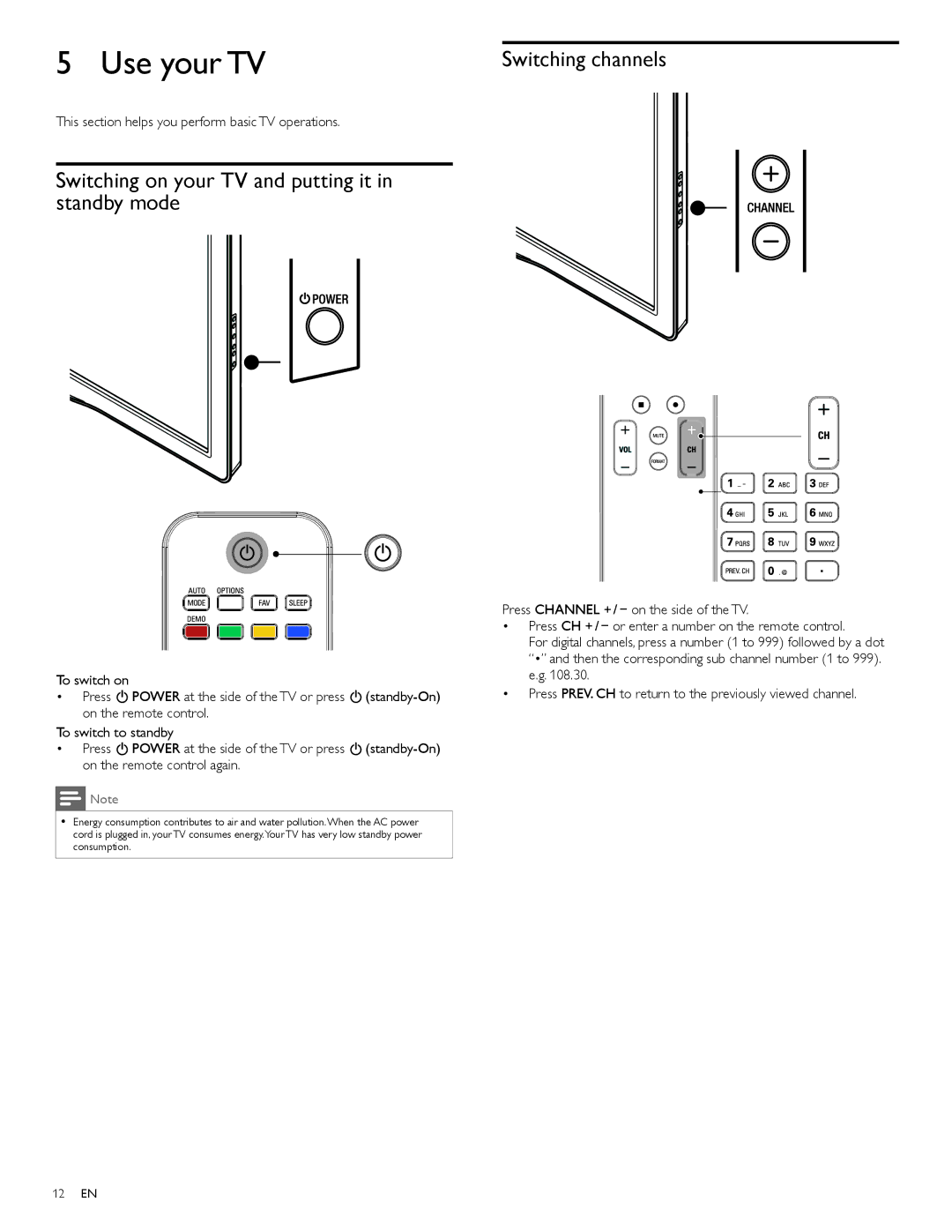 Philips 46PFL5705DV, 40PFL5705DV Use your TV, Switching on your TV and putting it in standby mode, Switching channels 