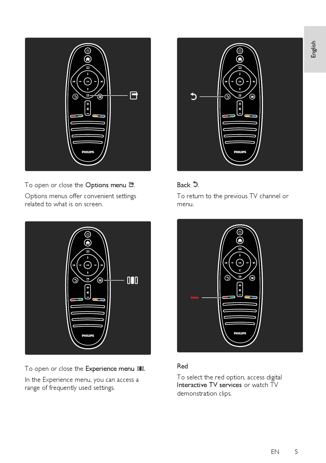 Philips 46PFL5605H user manual To open or close the Options menu, To open or close the Experience menu, Demonstration clips 