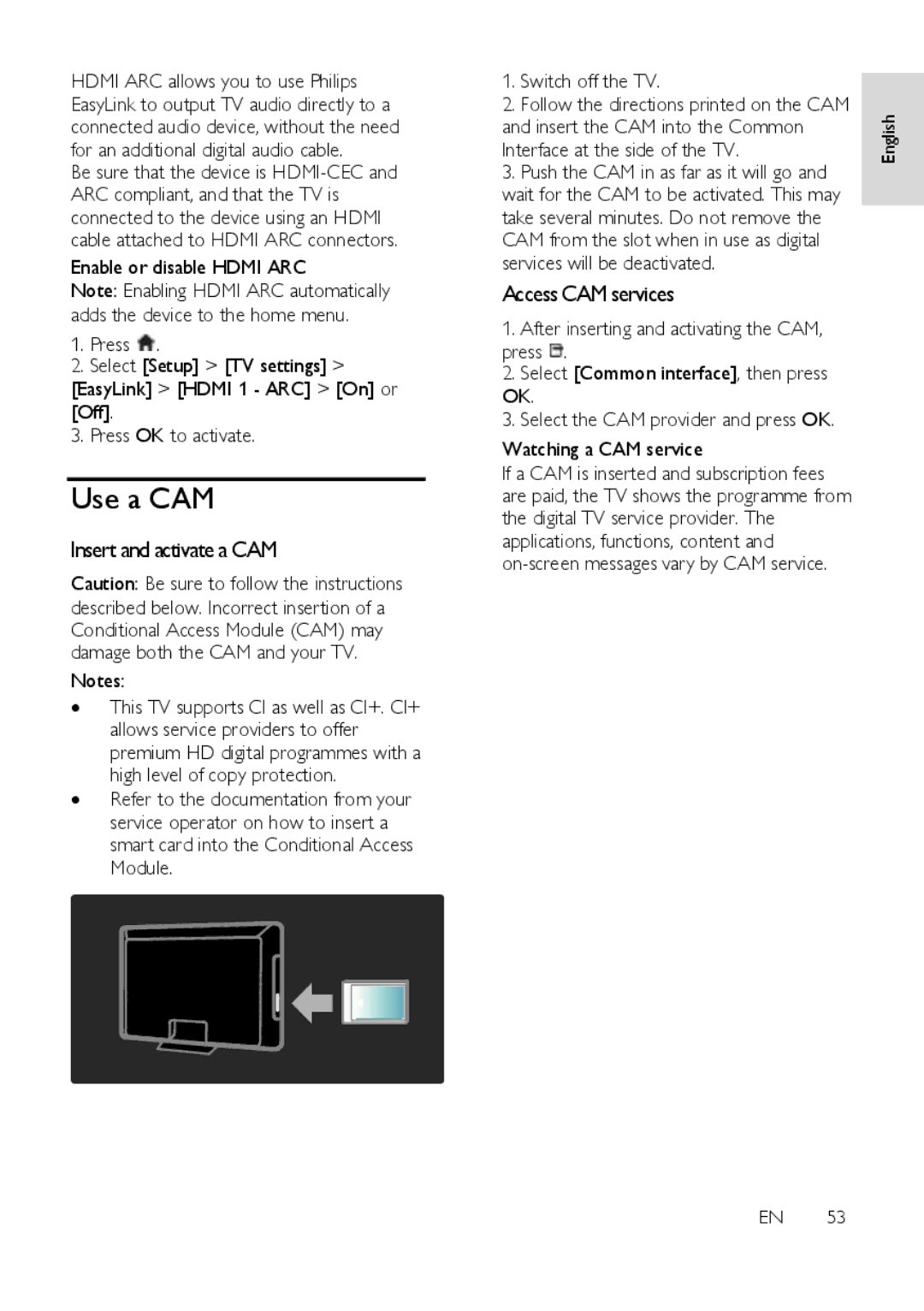 Philips 46PFL5605H, 40PFL6605H, 40PFL5605H, 40PFL5605K, 40PFL5805H Use a CAM, Insert and activate a CAM, Access CAM services 