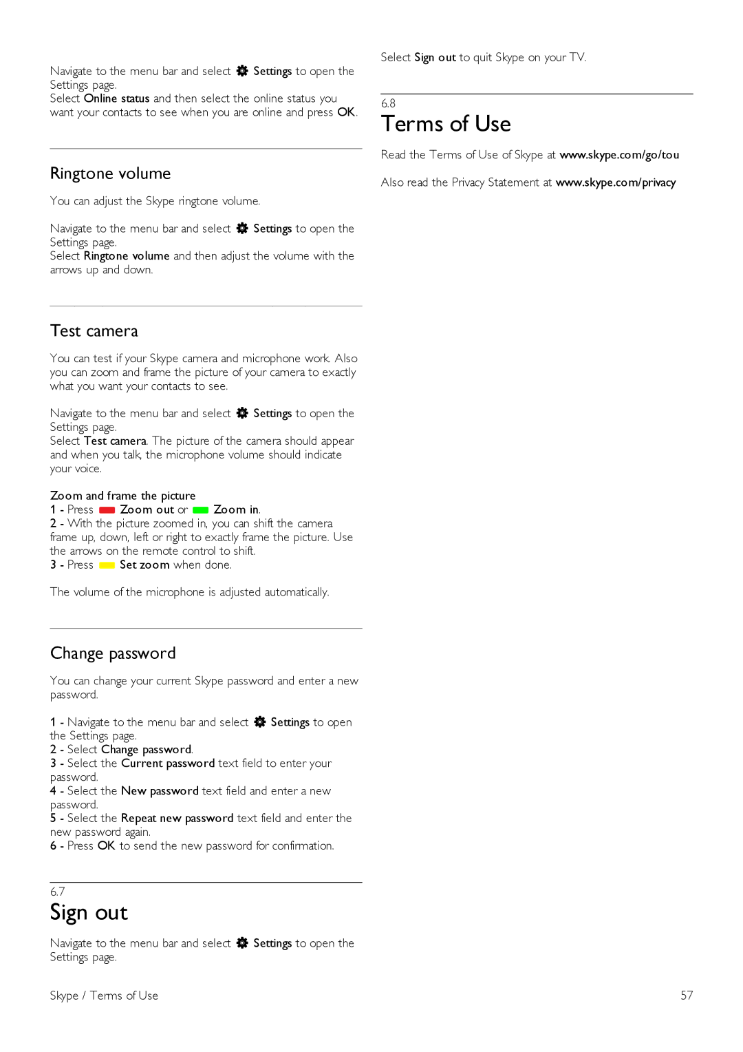 Philips 40PFL7007, 46PFL7007, 55PFL7007 manual Terms of Use, Sign out, Ringtone volume, Test camera, Change password 