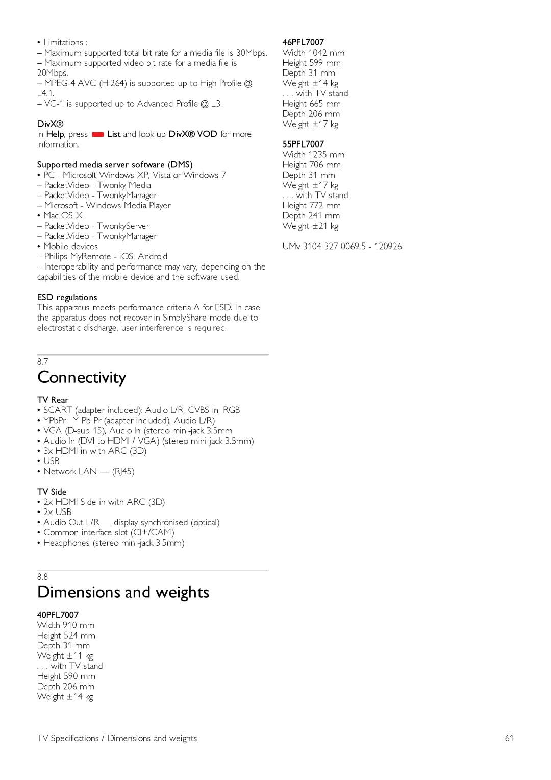 Philips 46PFL7007, 40PFL7007, 55PFL7007 manual Connectivity, Dimensions and weights, Limitations, ESD regulations, Usb 