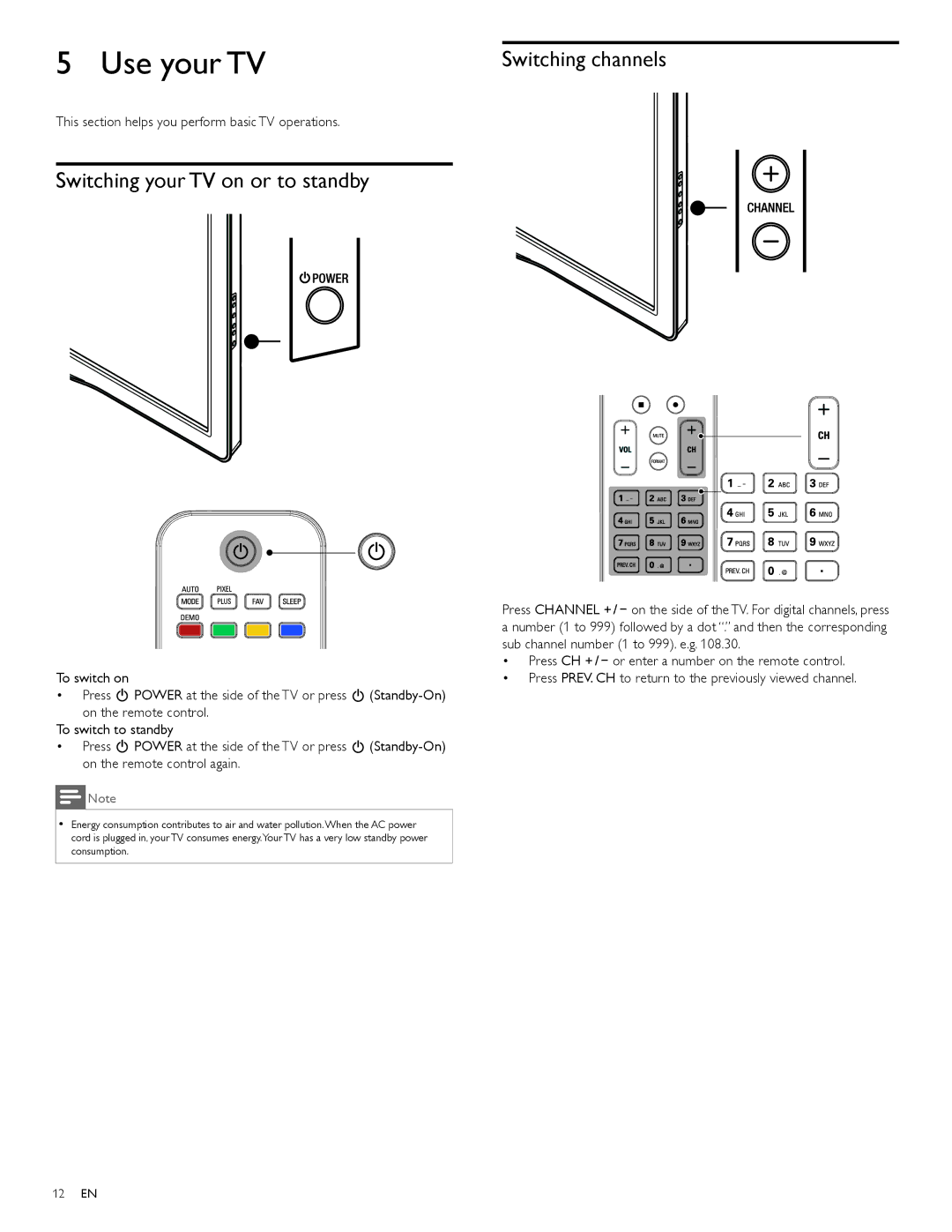 Philips 46PFL7505D, 40PFL7505D, 55PFL7505D user manual Use your TV, Switching your TV on or to standby, Switching channels 