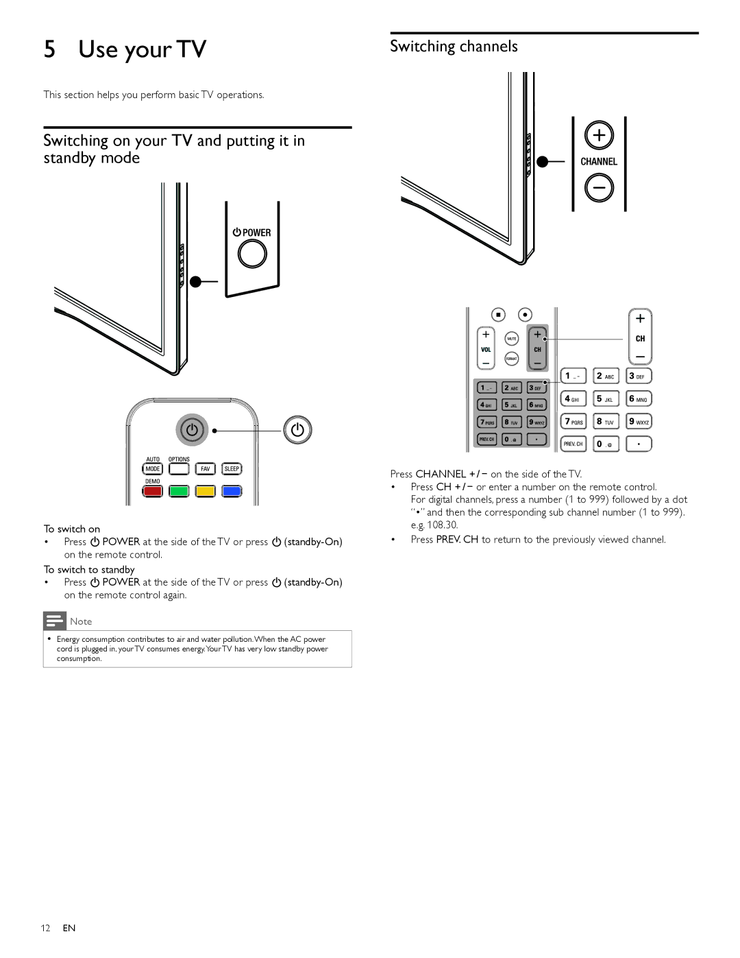 Philips 46PFL7705DV, 40PFL7705DV Use your TV, Switching on your TV and putting it in standby mode, Switching channels 