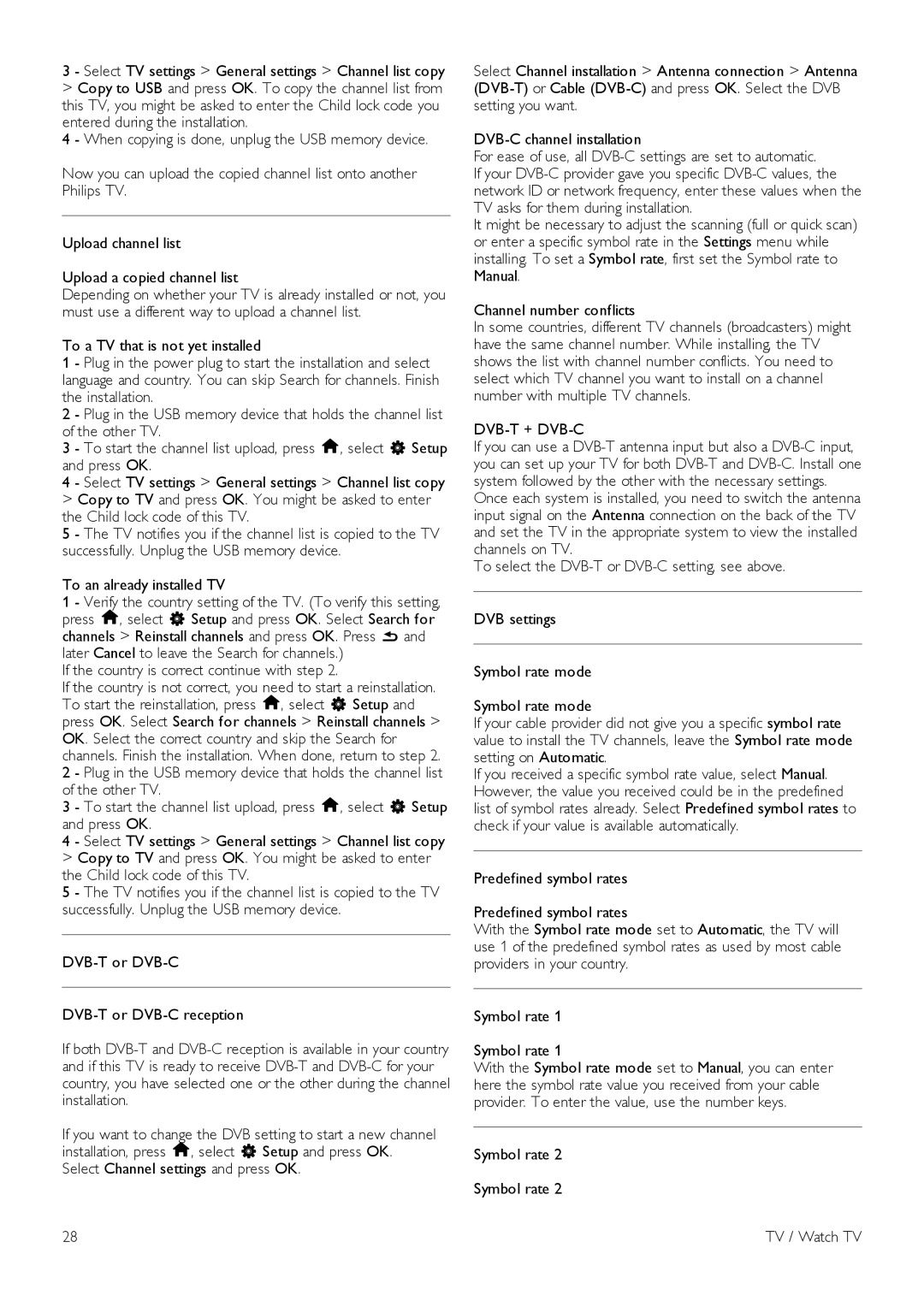 Philips 46PFL8007, 40PFL8007 manual If the country is correct continue with step, Dvb-T + Dvb-C, Symbol rate TV / Watch TV 