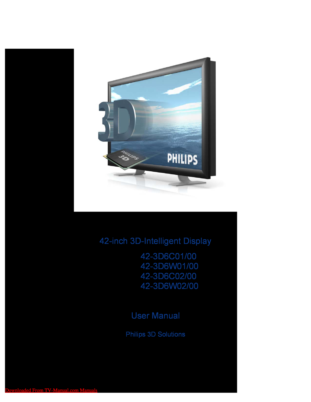Philips user manual inch 3D-IntelligentDisplay 42-3D6C01/00, 42-3D6W01/00 42-3D6C02/00 42-3D6W02/00, User Manual 