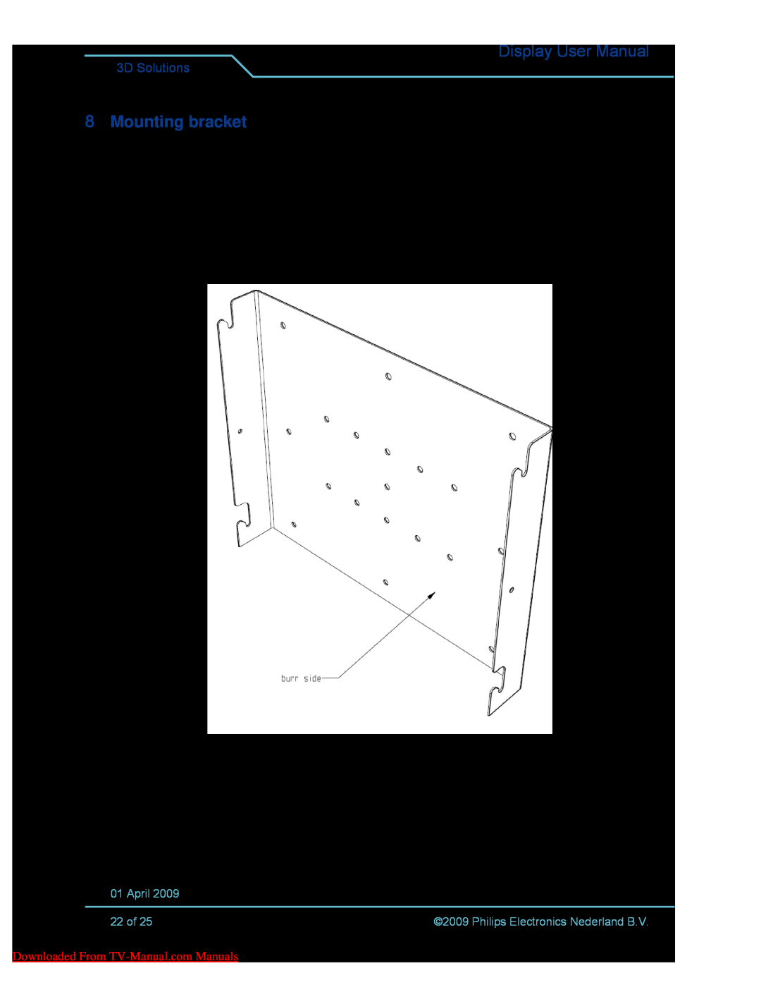 Philips 42-3D6W01/00 8Mounting bracket, Display User Manual, 3D Solutions, April, 22 of, Philips Electronics Nederland B.V 