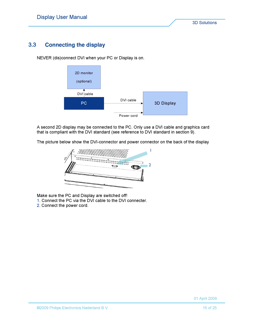 Philips 42-3D6C01/00, 42-3D6W02/00, 42-3D6C02/00, 42-3D6W01/00 user manual Connecting the display 