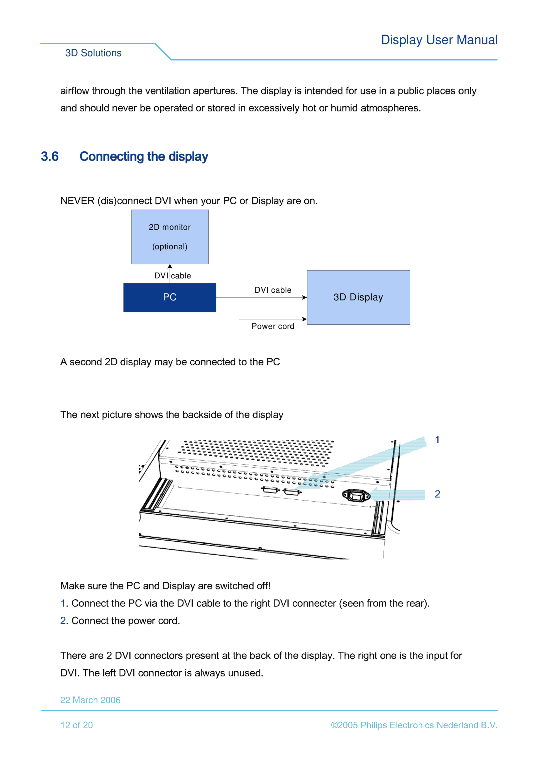 Philips 42-3DC601/00, 42-3DC602/00, 42-3DW601/00, 42-3DW602/00 user manual Display are, Connectthe power cord 