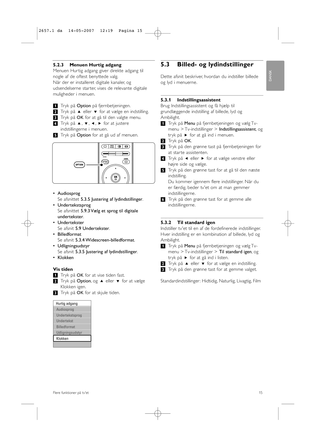 Philips 32HF9385D Billed- og lydindstillinger, Menuen Hurtig adgang, Vis tiden, Indstillingsassistent, Til standard igen 