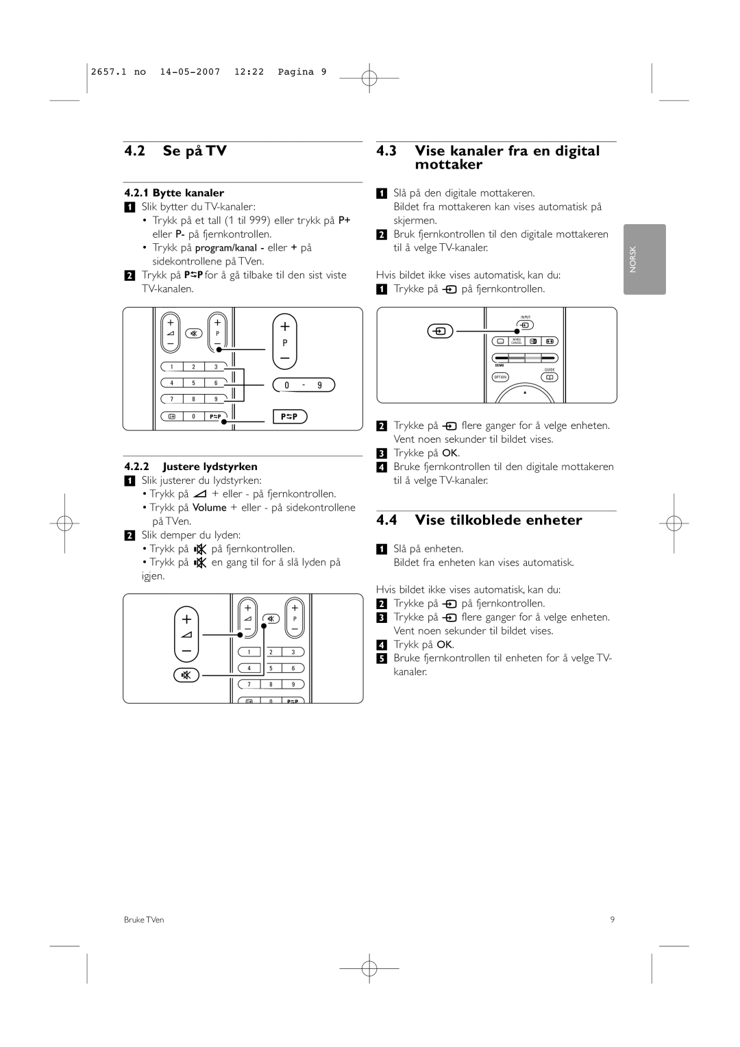 Philips 32HF9385D, 42HF9385D manual Se på TV, Vise kanaler fra en digital mottaker, Vise tilkoblede enheter, Bytte kanaler 