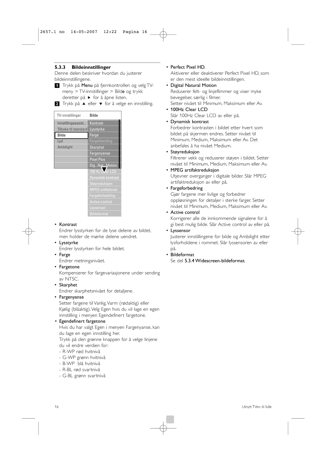 Philips 42HF9385D, 32HF9385D manual Bildeinnstillinger, Kontrast, Egendefinert fargetone, Støyreduksjon, Active control 