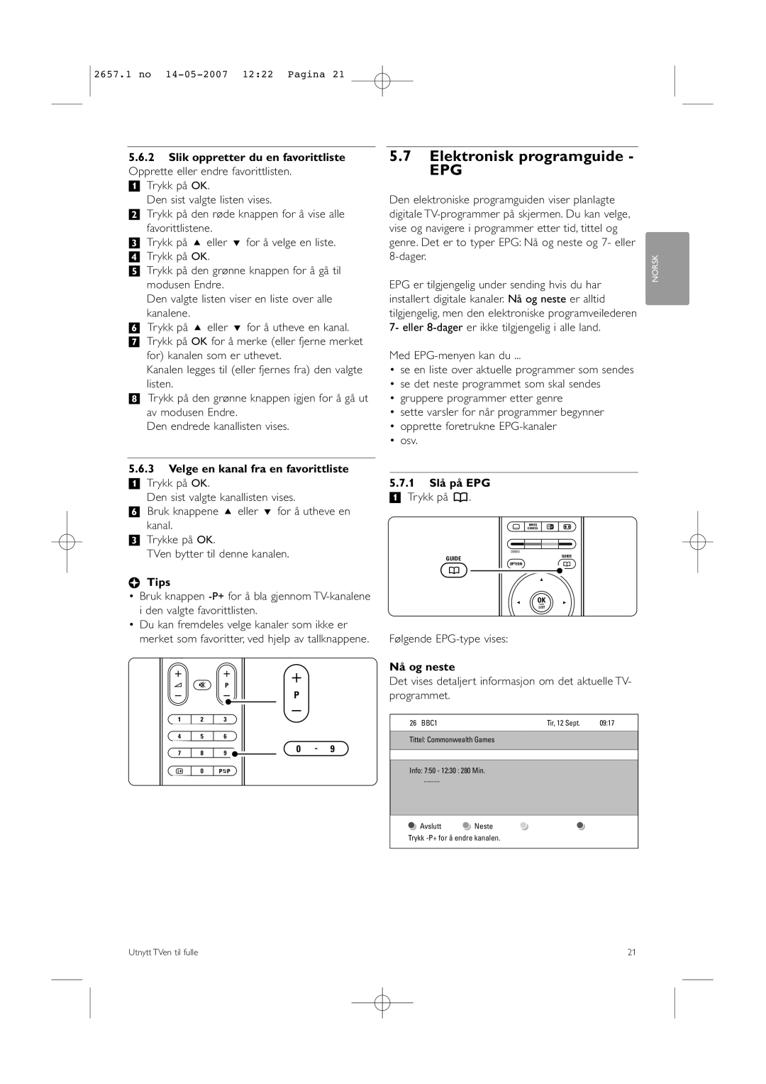 Philips 32HF9385D, 42HF9385D manual Elektronisk programguide, Velge en kanal fra en favorittliste, 1 Slå på EPG, Nå og neste 