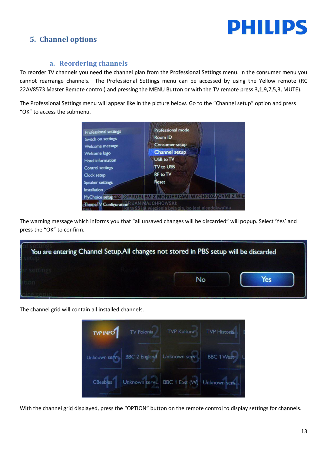 Philips 22HFL3XX8D/10, 42HFL3XX8D/10, 26HFL3XX8D/10, 32HFL3XX8D/10 installation manual Channel options, Reordering channels 