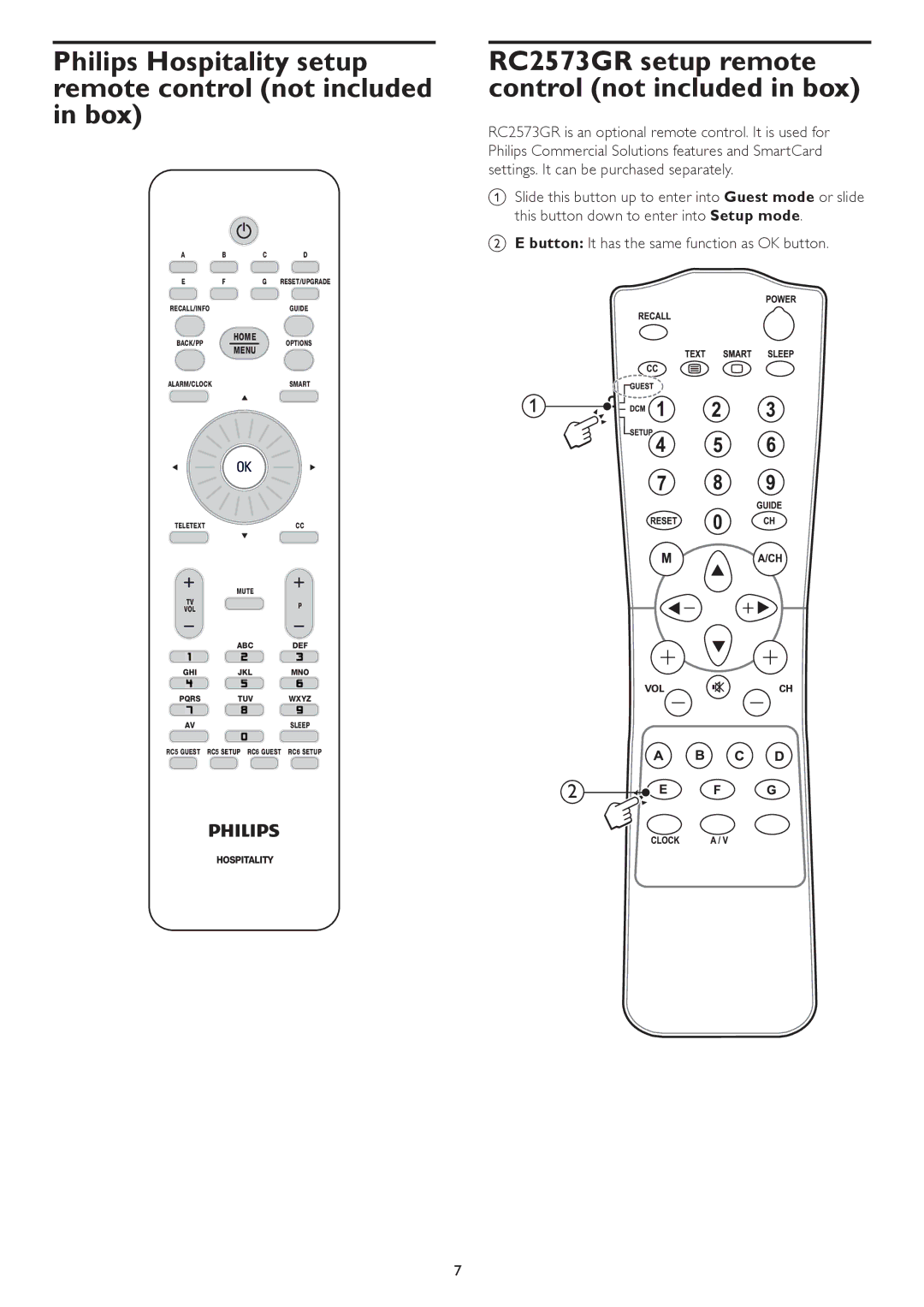 Philips 32HFL4462F, 42HFL5682H, 42HFL5682D, 42HFL4482F Philips Hospitality setup remote control not included in box 