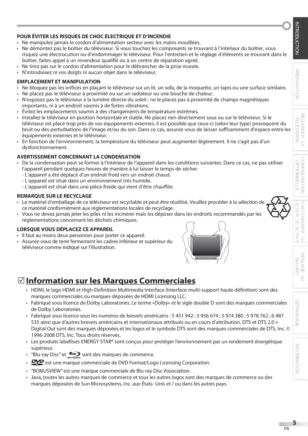 Philips 42MD459B  Information sur les Marques Commerciales, ’introduisez ni vos doigts ni aucun objet dans le téléviseur 