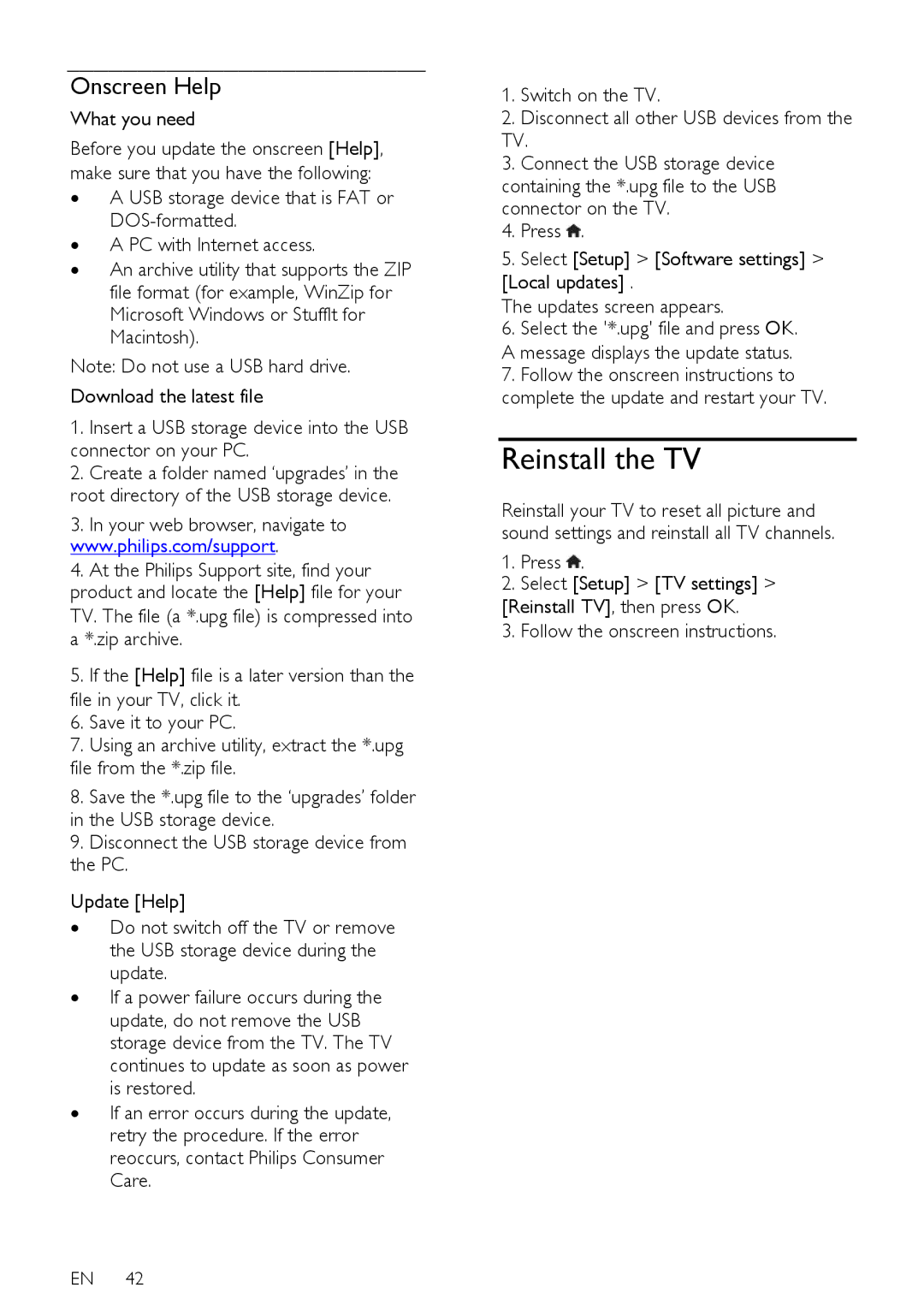 Philips 42PDL7906T, 42PDL7906H, 42PDL7906K, 32PDL7906T, 32PDL7906K, 32PDL7906H Reinstall the TV, Onscreen Help, What you need 