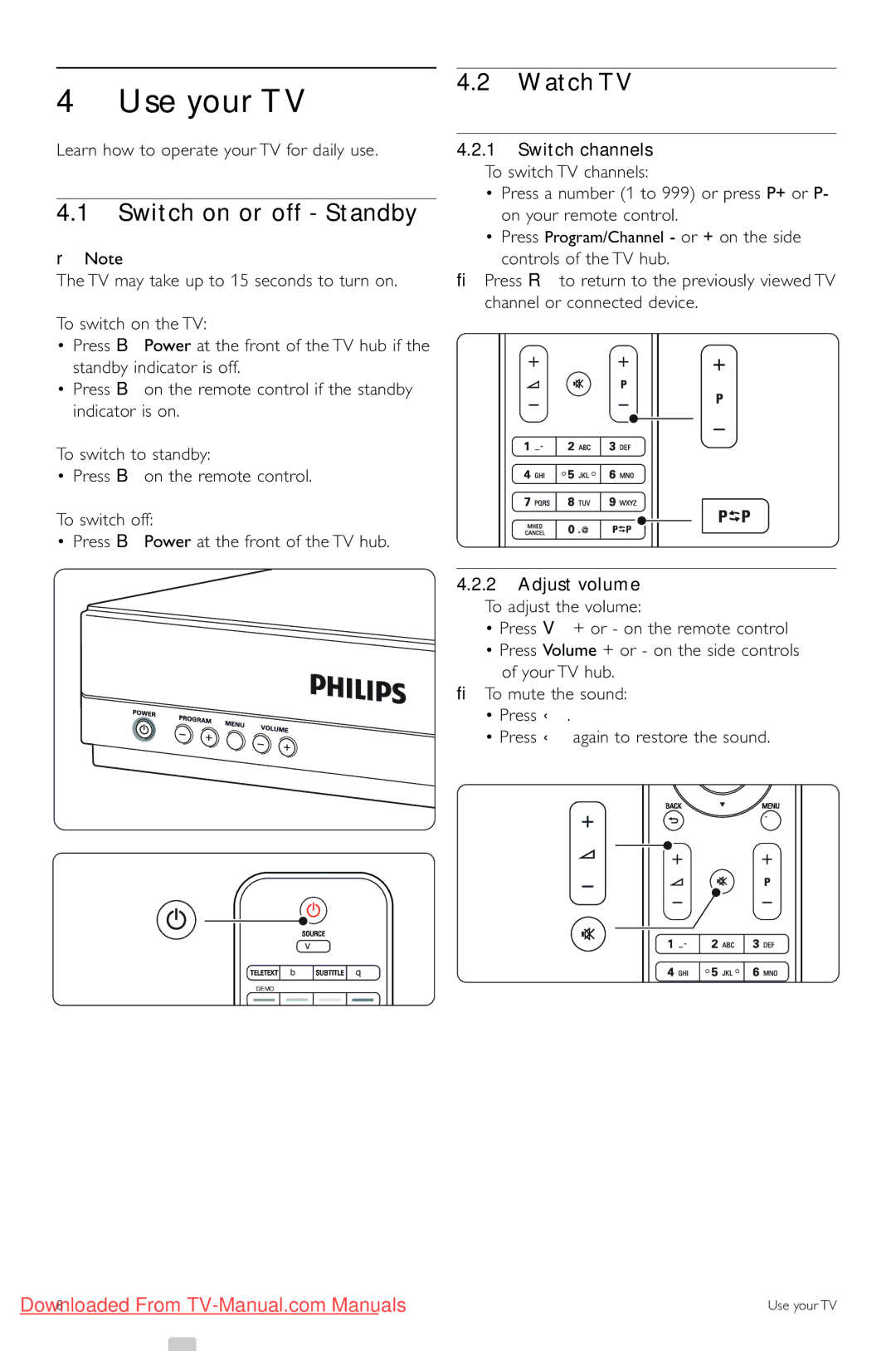 Philips 42PES0001D/H manual Use your TV, Switch on or off Standby, Watch TV, Switch channels, Adjust volume 