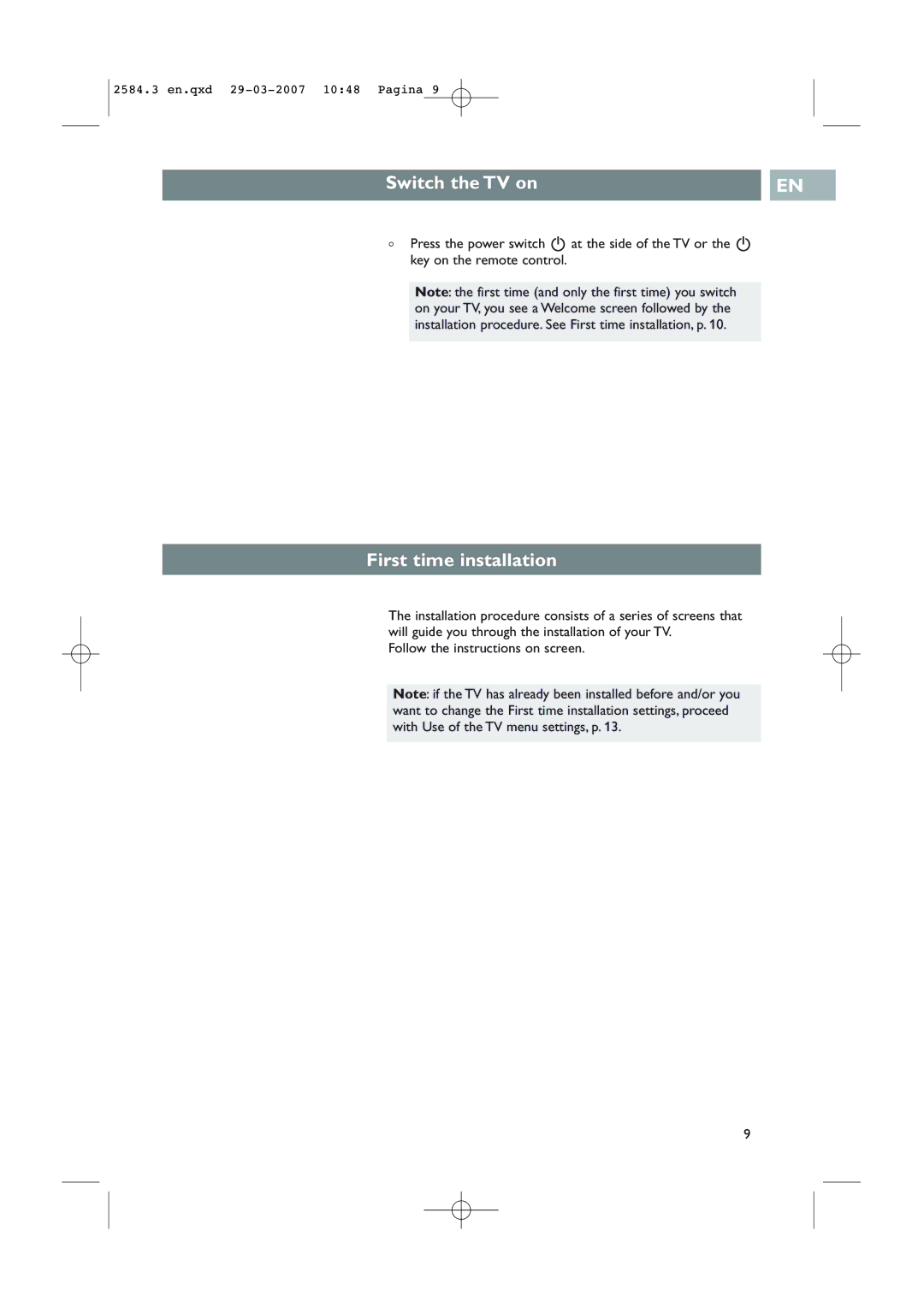 Philips 42PF7641D/10, 42PF7621D/10 user manual Switch the TV on, First time installation, Follow the instructions on screen 