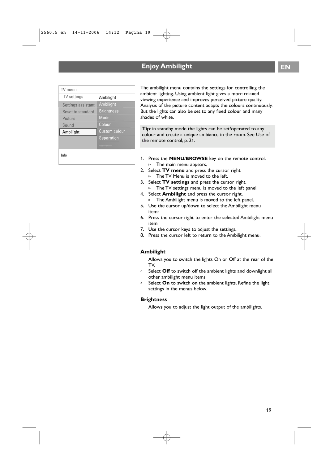 Philips 32-37-42PF9531/93 user manual Enjoy Ambilight, Brightness, Allows you to adjust the light output of the ambilights 