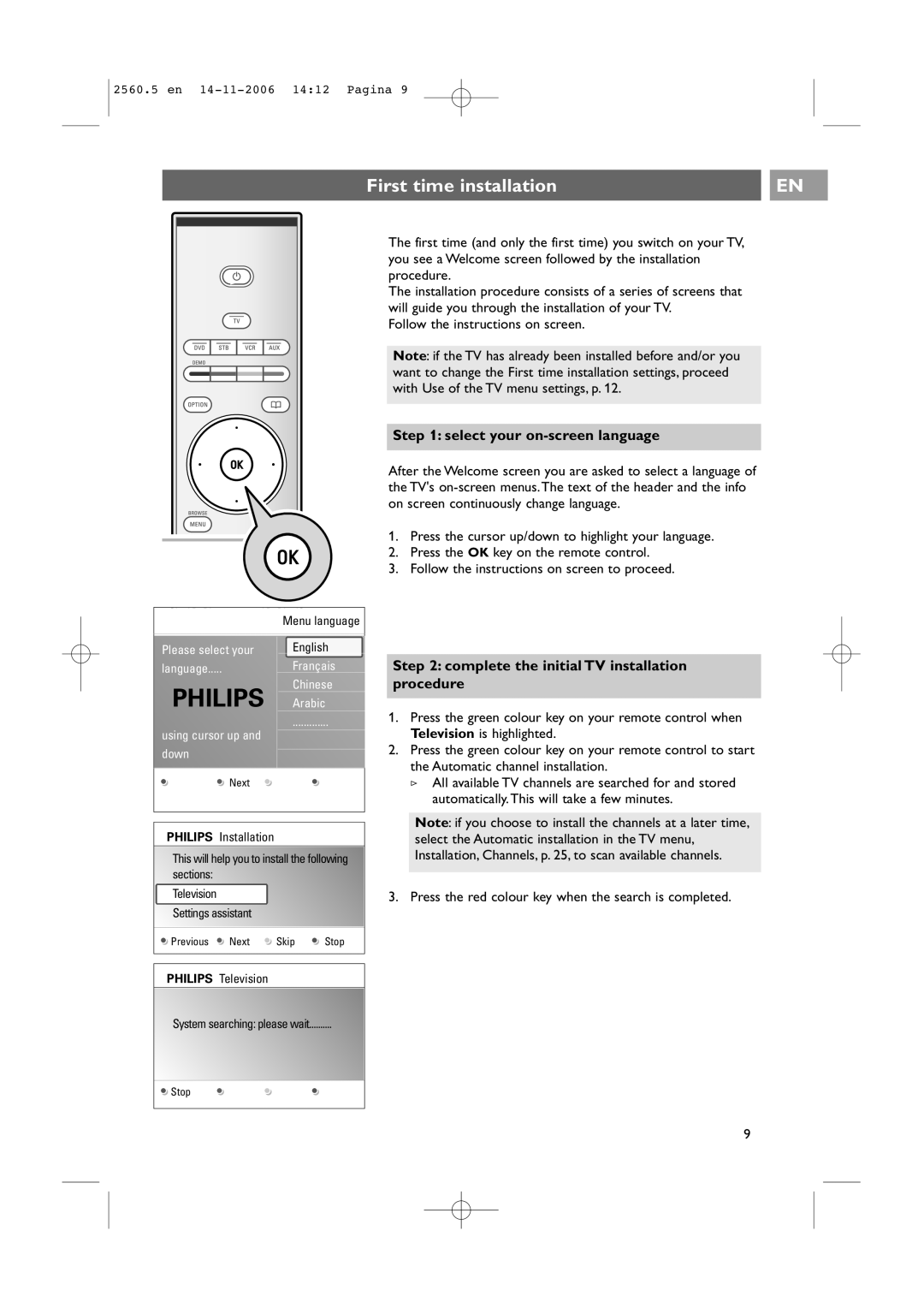 Philips 32-37-42PF9531/93 First time installation, Select your on-screen language, Follow the instructions on screen 