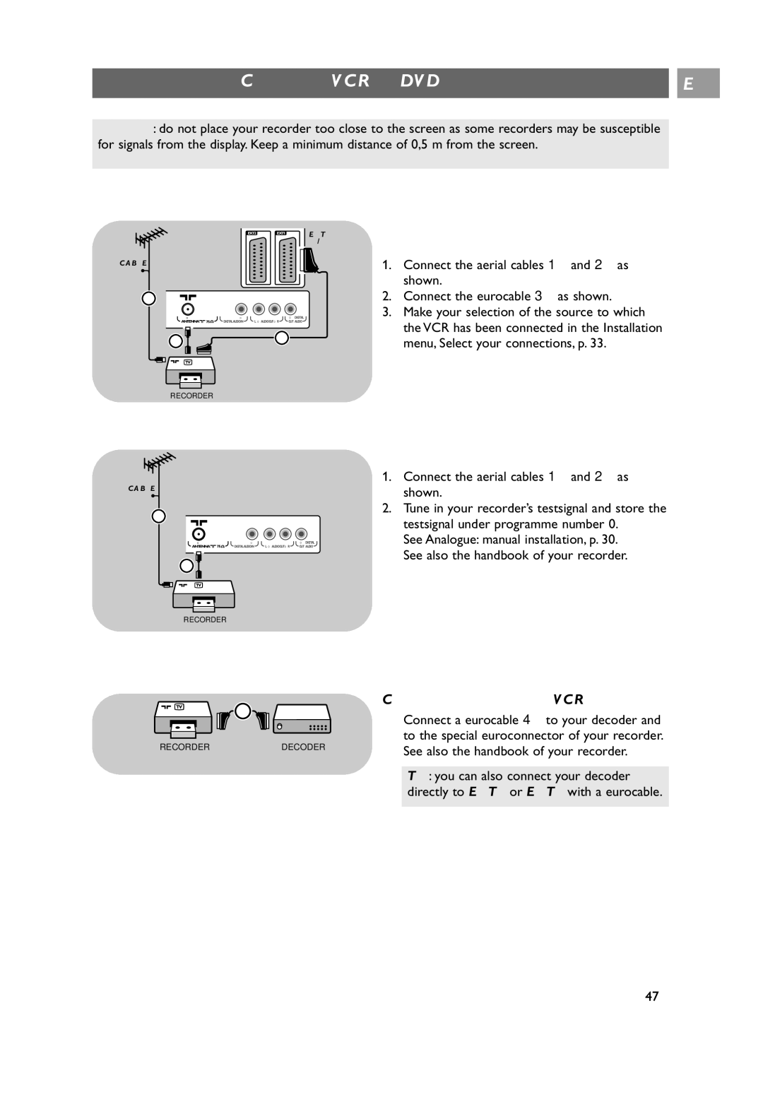 Philips 37PF9631D/10, 42PF9641D/10 user manual Connect a VCR or DVD recorder, With a eurocable, With the aerial cable only 