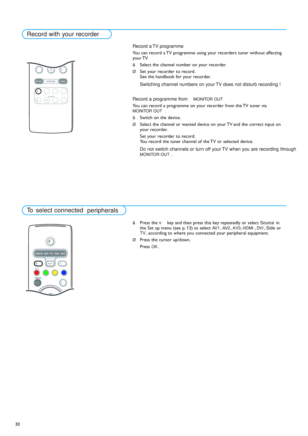 Philips 42PF9830/69-79 instruction manual Record with your recorder, To select connected peripherals, Record a TV programme 