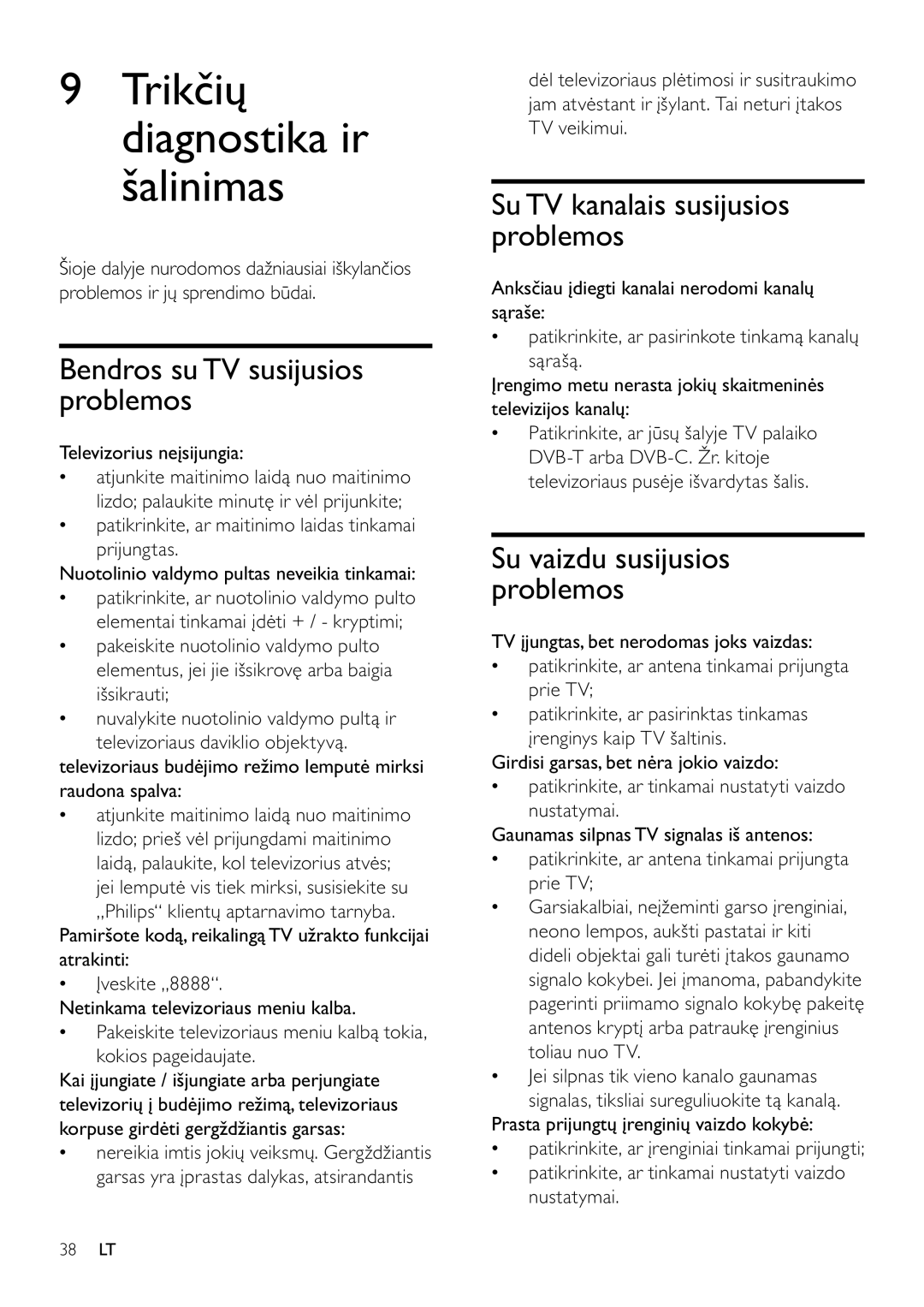 Philips 42PFL3404D/12 manual Trikčių diagnostika ir šalinimas, Bendros su TV susijusios problemos, Televizorius neįsijungia 