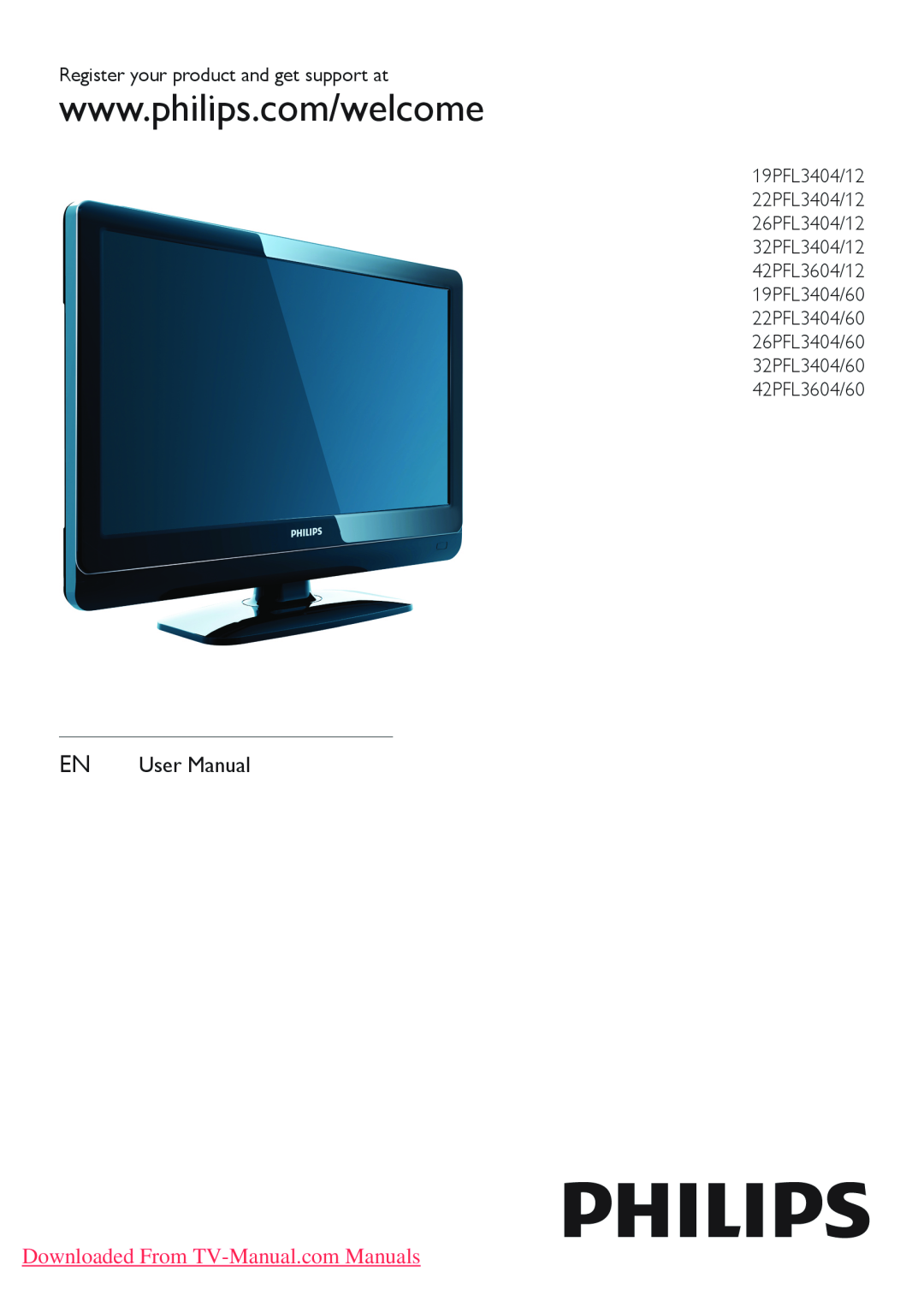 Philips 42PFL3604/60, 42PFL3604/12, 26PFL3404/60, 26PFL3404/12 user manual Register your product and get support at 