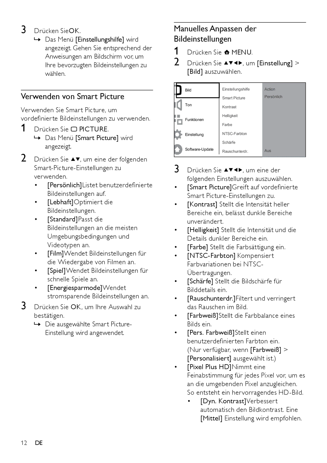Philips 22PFL3404D/12, 42PFL3604D/12 Manuelles Anpassen der Bildeinstellungen, Verwenden von Smart Picture, Drücken SieOK 