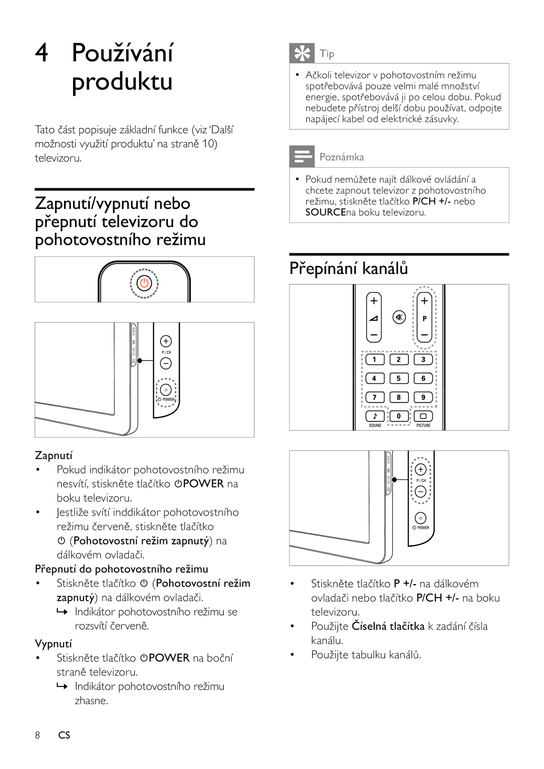 Philips 42PFL3604H/12, 32PFL3404H/12 manual Používání produktu, Přepínání kanálů 