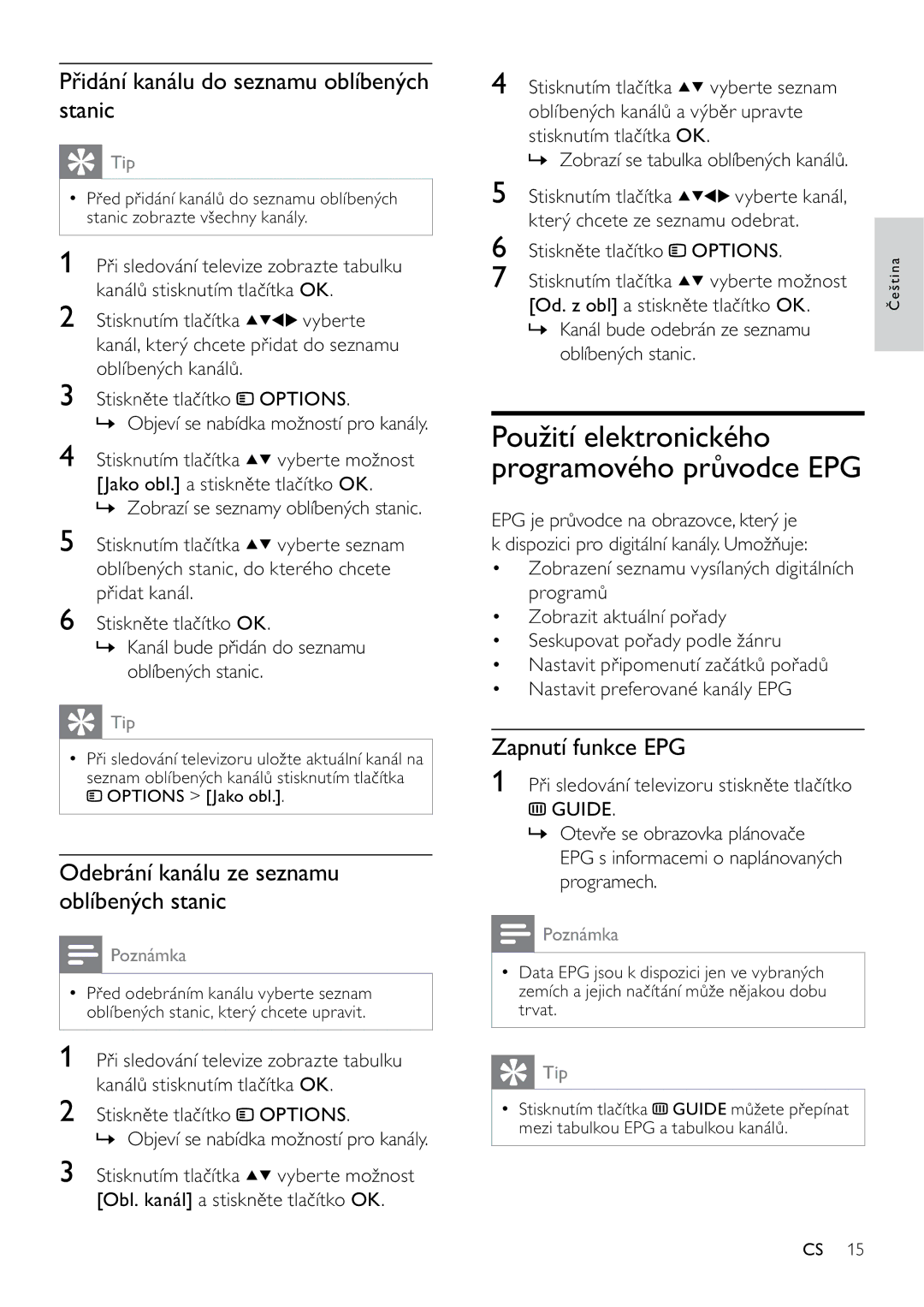 Philips 32PFL3404H/12 manual Použití elektronického programového průvodce EPG, Přidání kanálu do seznamu oblíbených stanic 