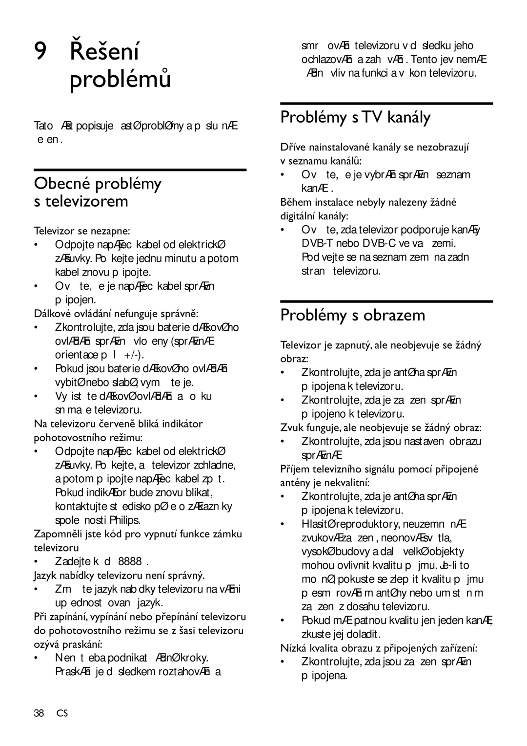 Philips 42PFL3604H/12 manual Řešení Problémů, Problémy s TV kanály, Problémy s obrazem, Obecné problémy s televizorem 