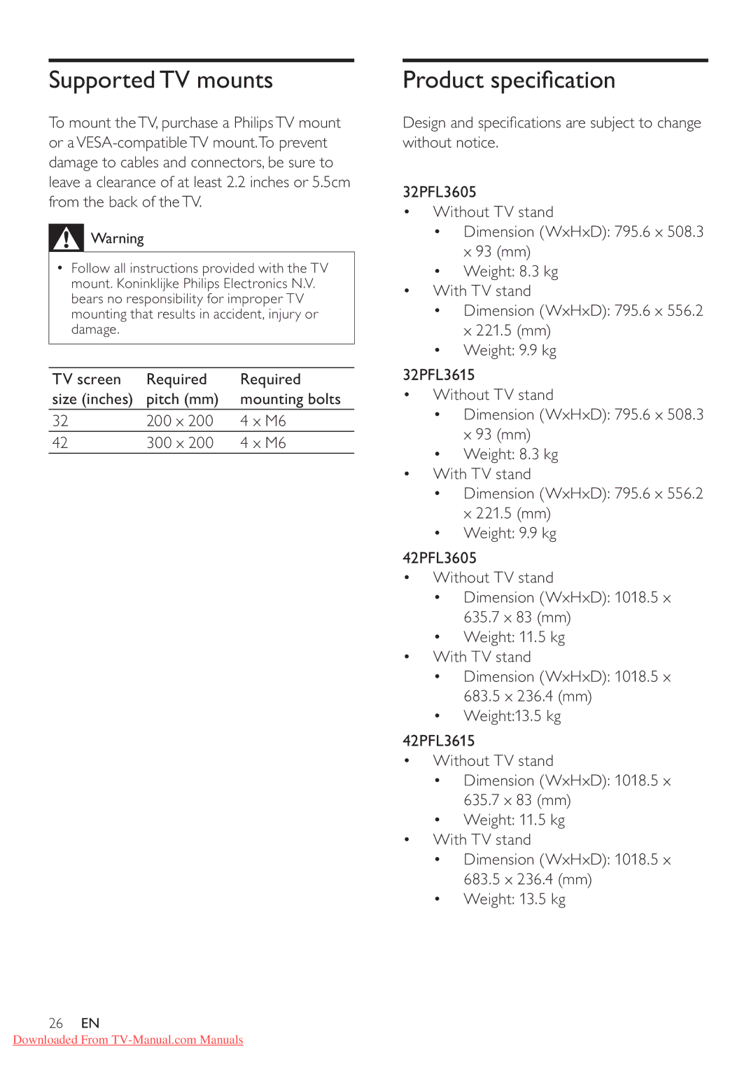 Philips 42PFL3605/77, 42PFL3615/77, 32PFL3615/77, 32PFL3605/77 user manual Supported TV mounts, Product speci cation 