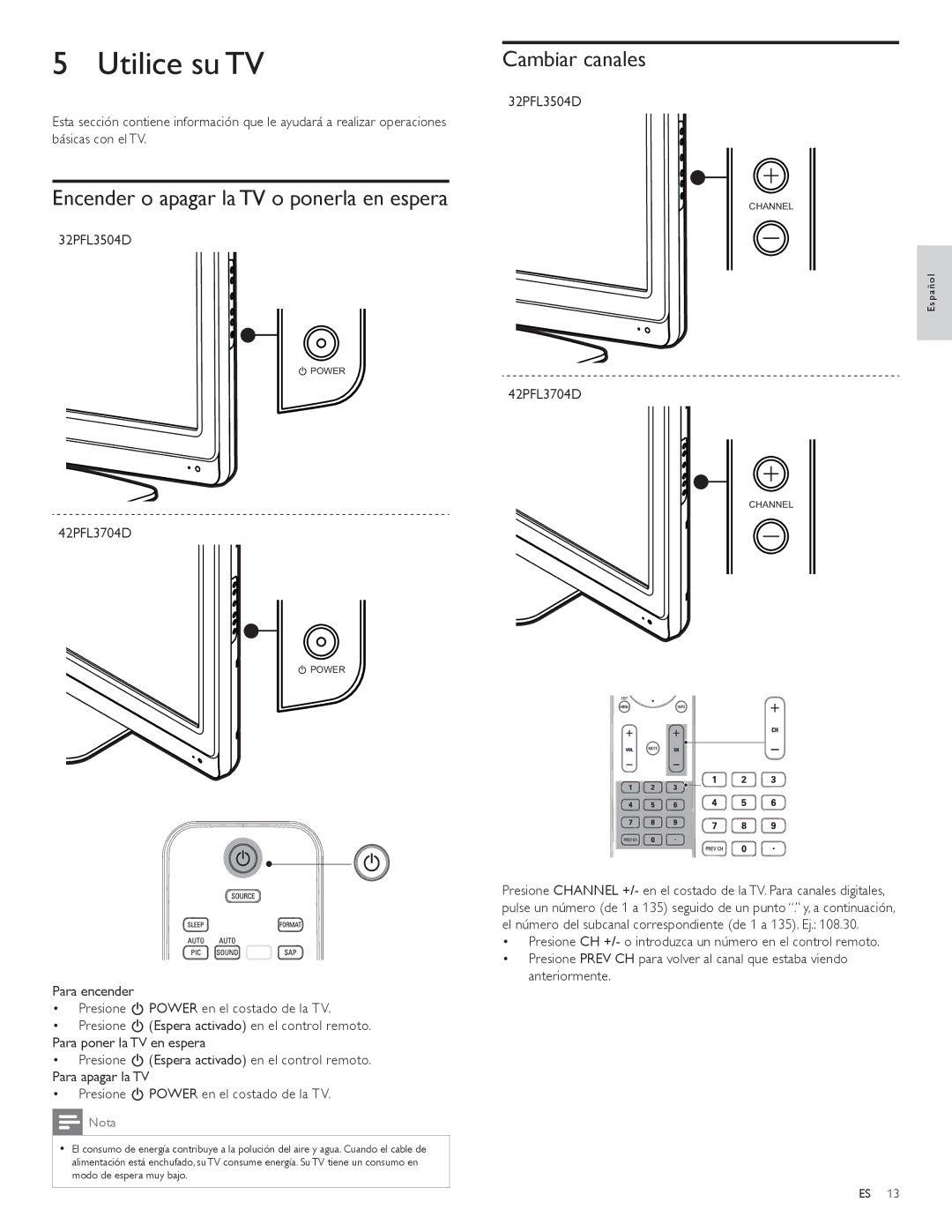 Philips 32PFL3504D, 42PFL3704D user manual Utilice su TV, Encender o apagar la TV o ponerla en espera, Cambiar canales 