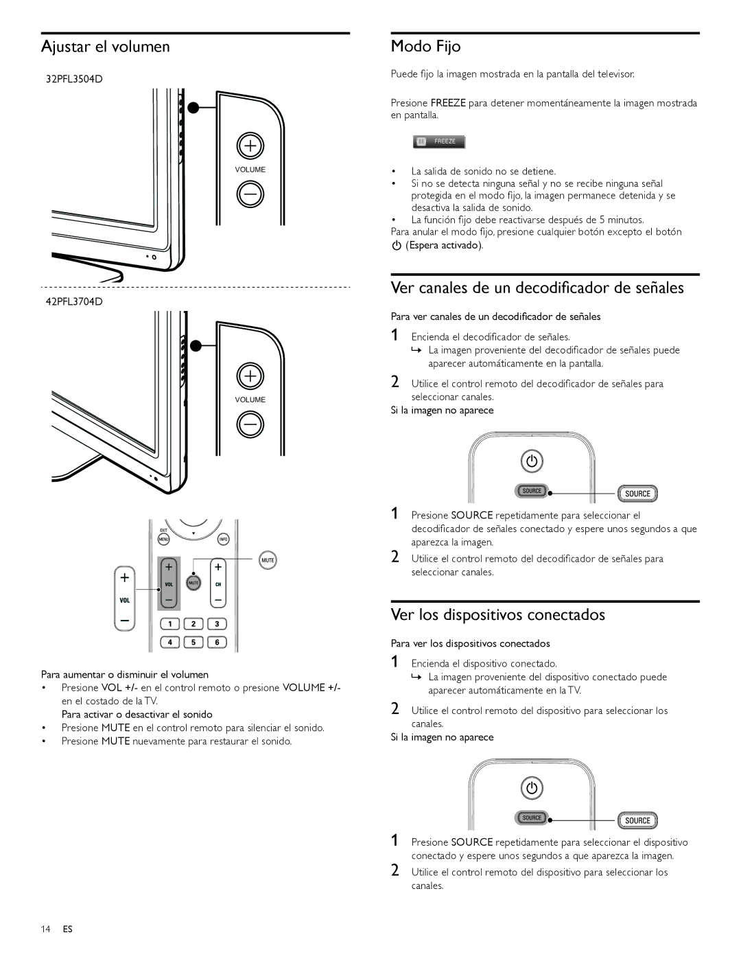 Philips 42PFL3704D, 32PFL3504D user manual Ajustar el volumen, Modo Fijo, Ver canales de un decodiﬁcador de señales 