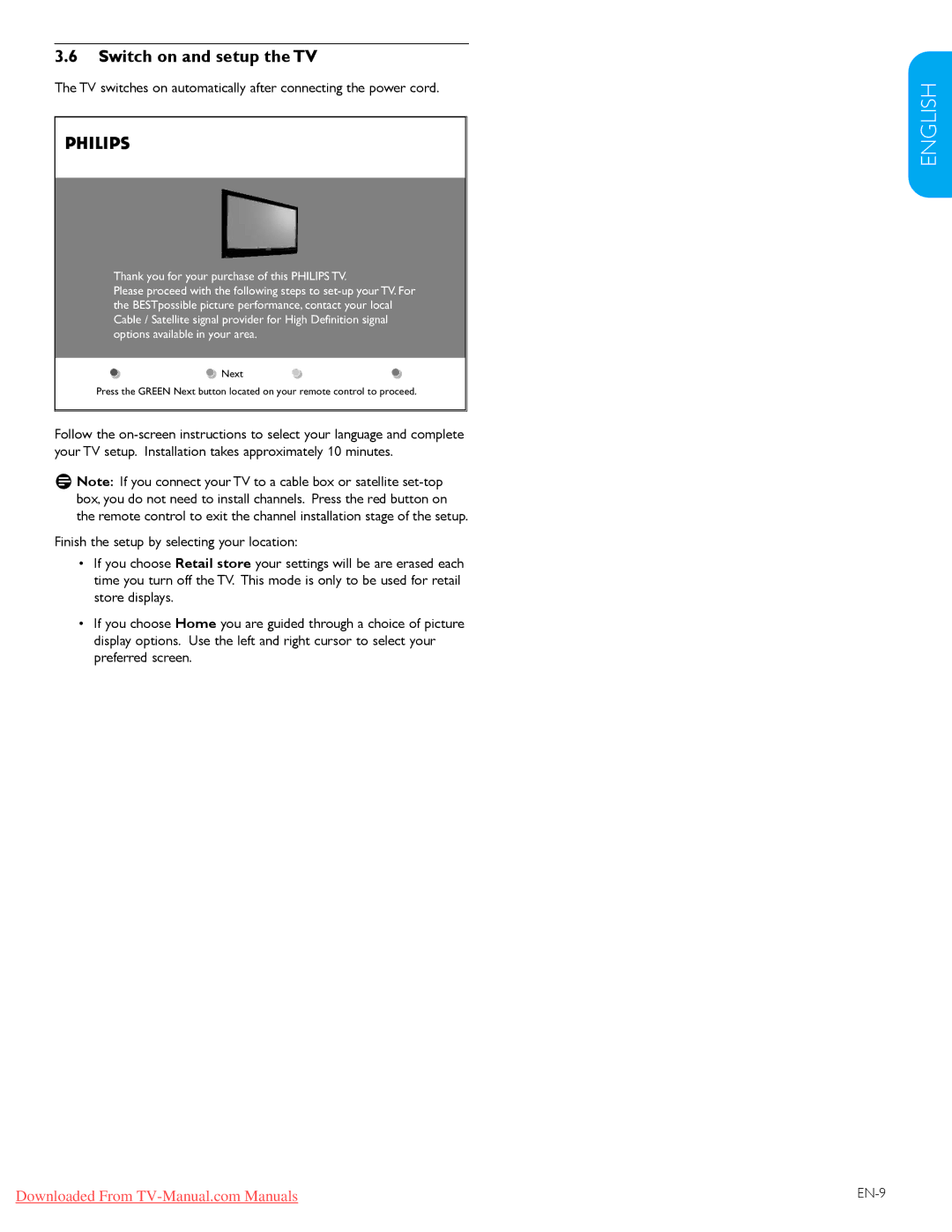 Philips 42PFL5403D, 42PFL5603D Switch on and setup the TV, TV switches on automatically after connecting the power cord 