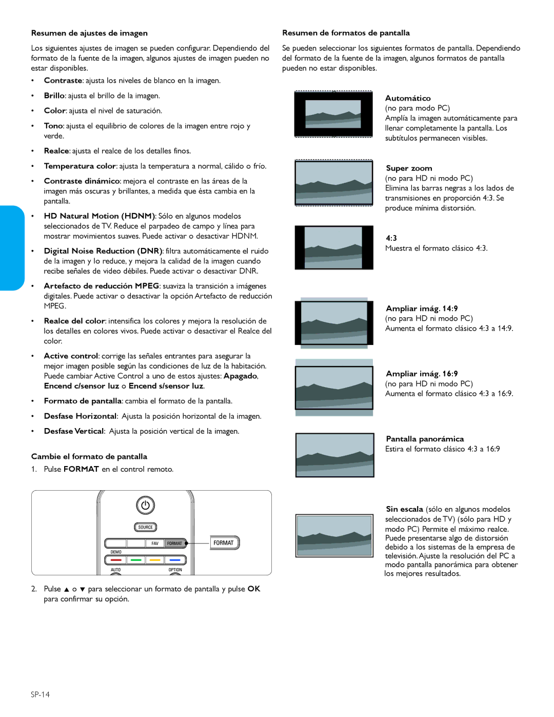 Philips 42PFL5603D Resumen de ajustes de imagen, Encend c/sensor luz o Encend s/sensor luz, Cambie el formato de pantalla 