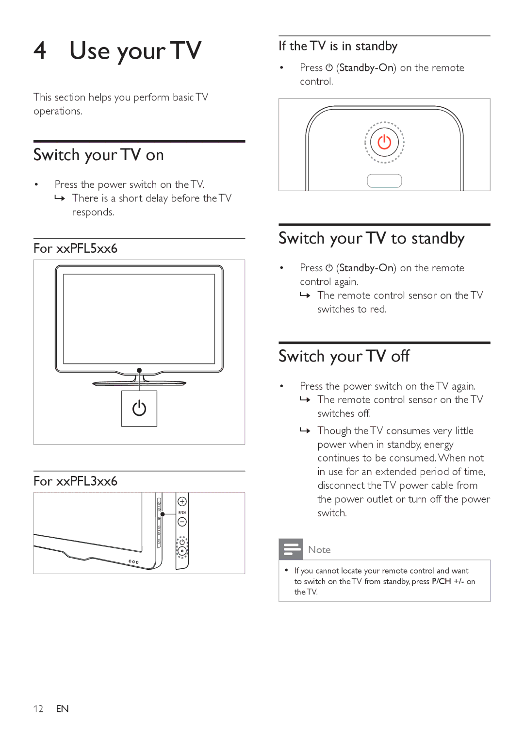 Philips 42PFL5606, 32PFL3406, 32PFL5606 Use your TV, Switch your TV on, Switch your TV to standby, Switch your TV off 