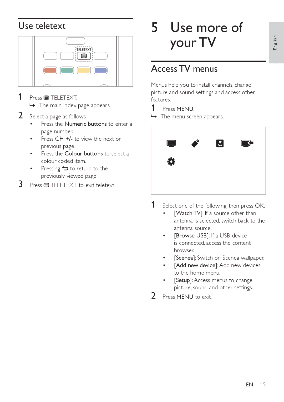 Philips 42PFL5606, 32PFL3406, 32PFL5606 user manual Use more of your TV, Use teletext, Access TV menus 