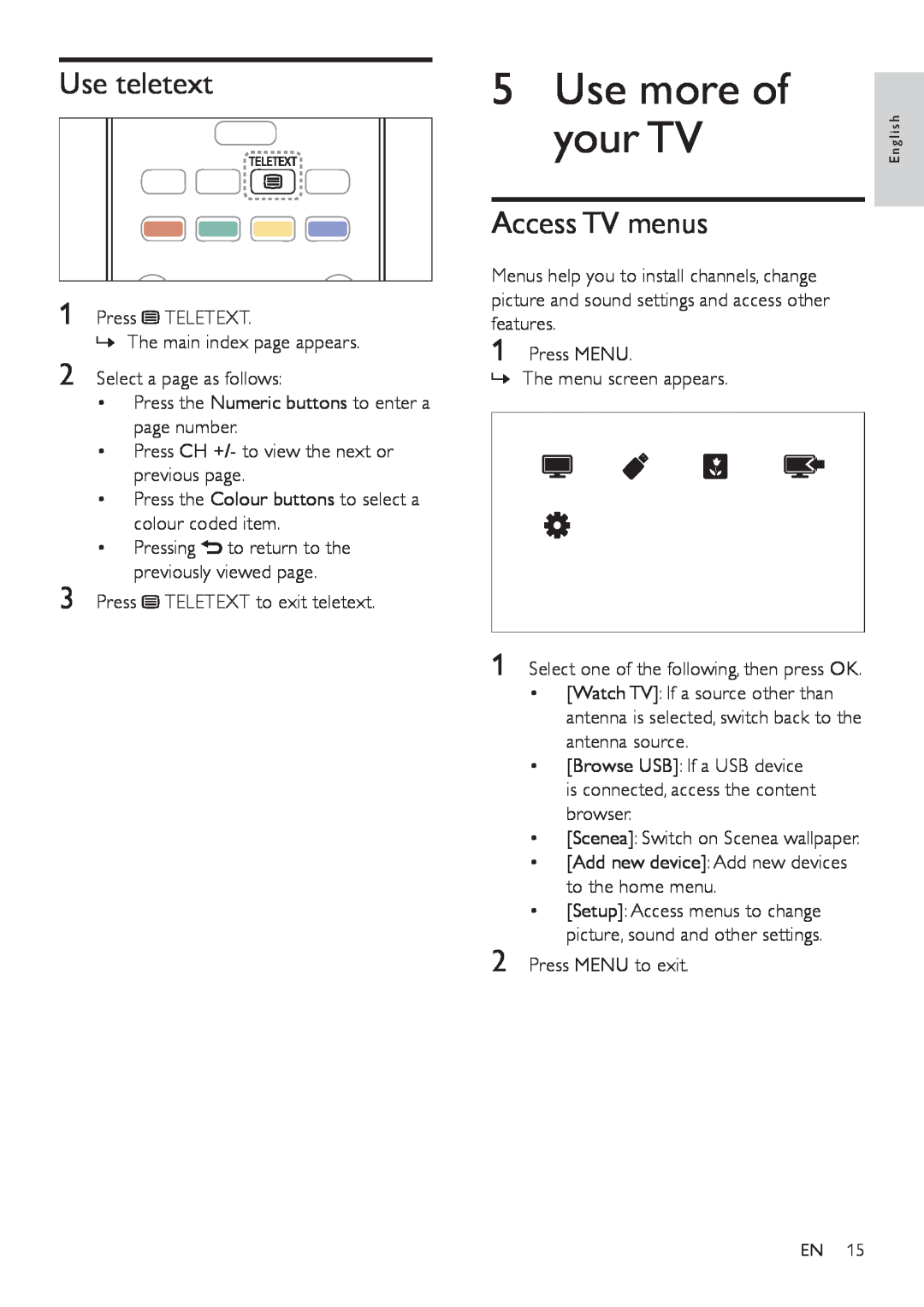 Philips 42PFL5606, 32PFL3406, 32PFL5606 user manual Use more of your TV, Use teletext, Access TV menus 