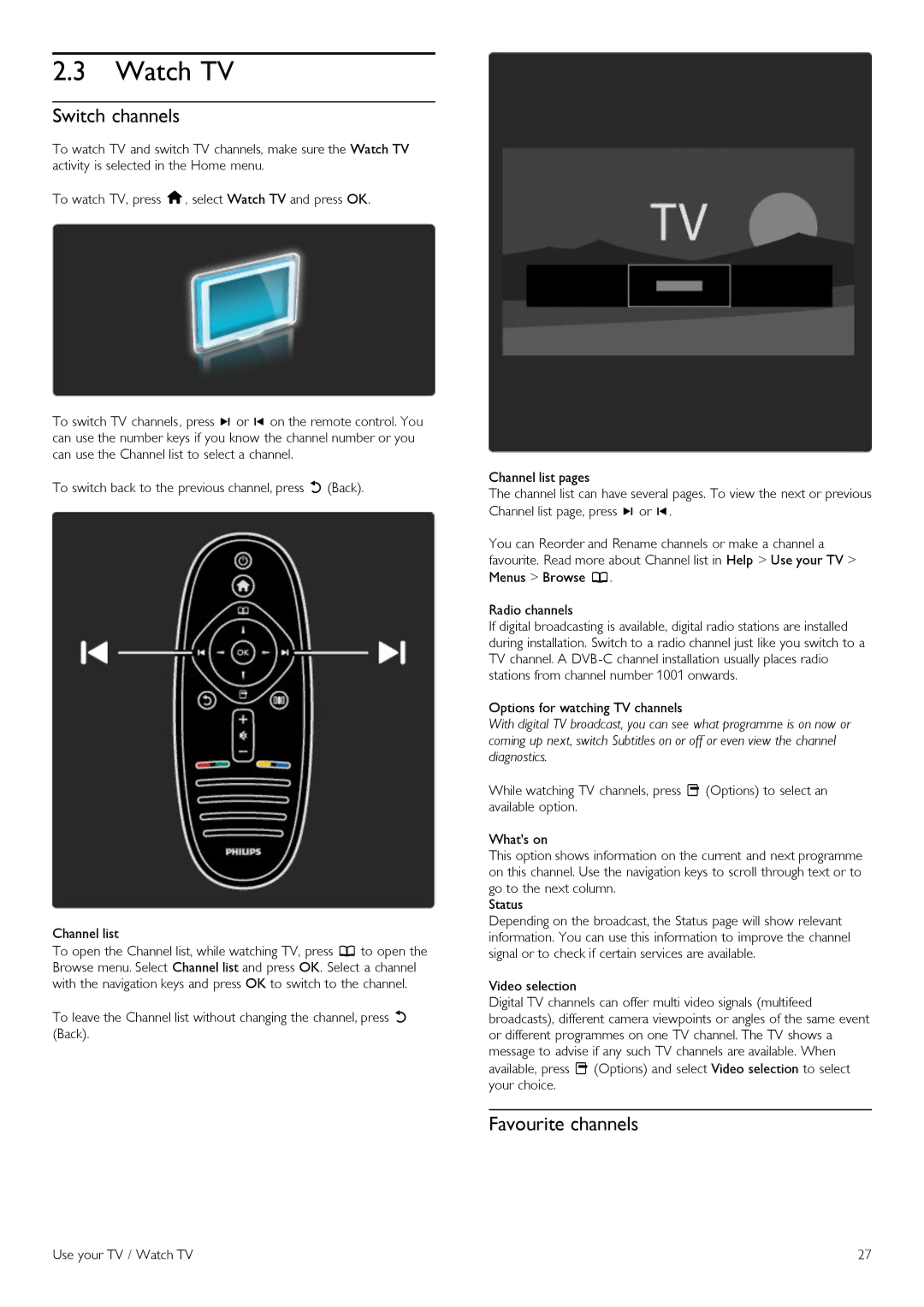 Philips 42PFL6805H manual Watch TV, Switch channels, Favourite channels 