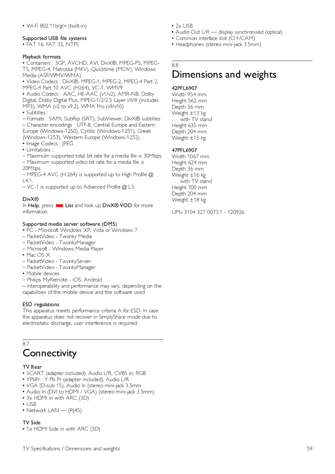 Philips 47PFL6907, 42PFL6907 Connectivity, Dimensions and weights, Image Codecs Jpeg Limitations, ESD regulations, Usb 