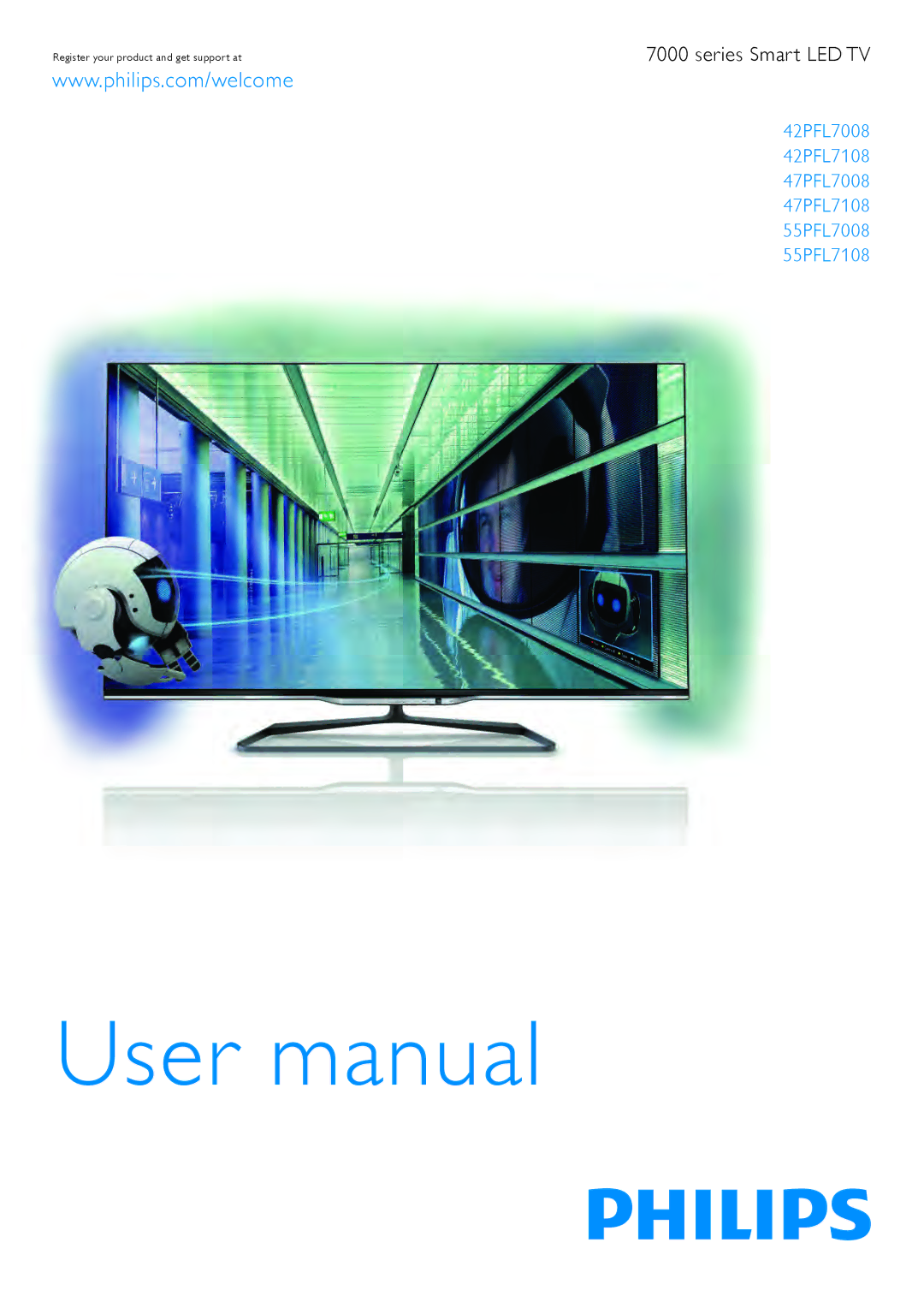 Philips user manual 42PFL7008 42PFL7108 47PFL7008 47PFL7108 55PFL7008 55PFL7108 