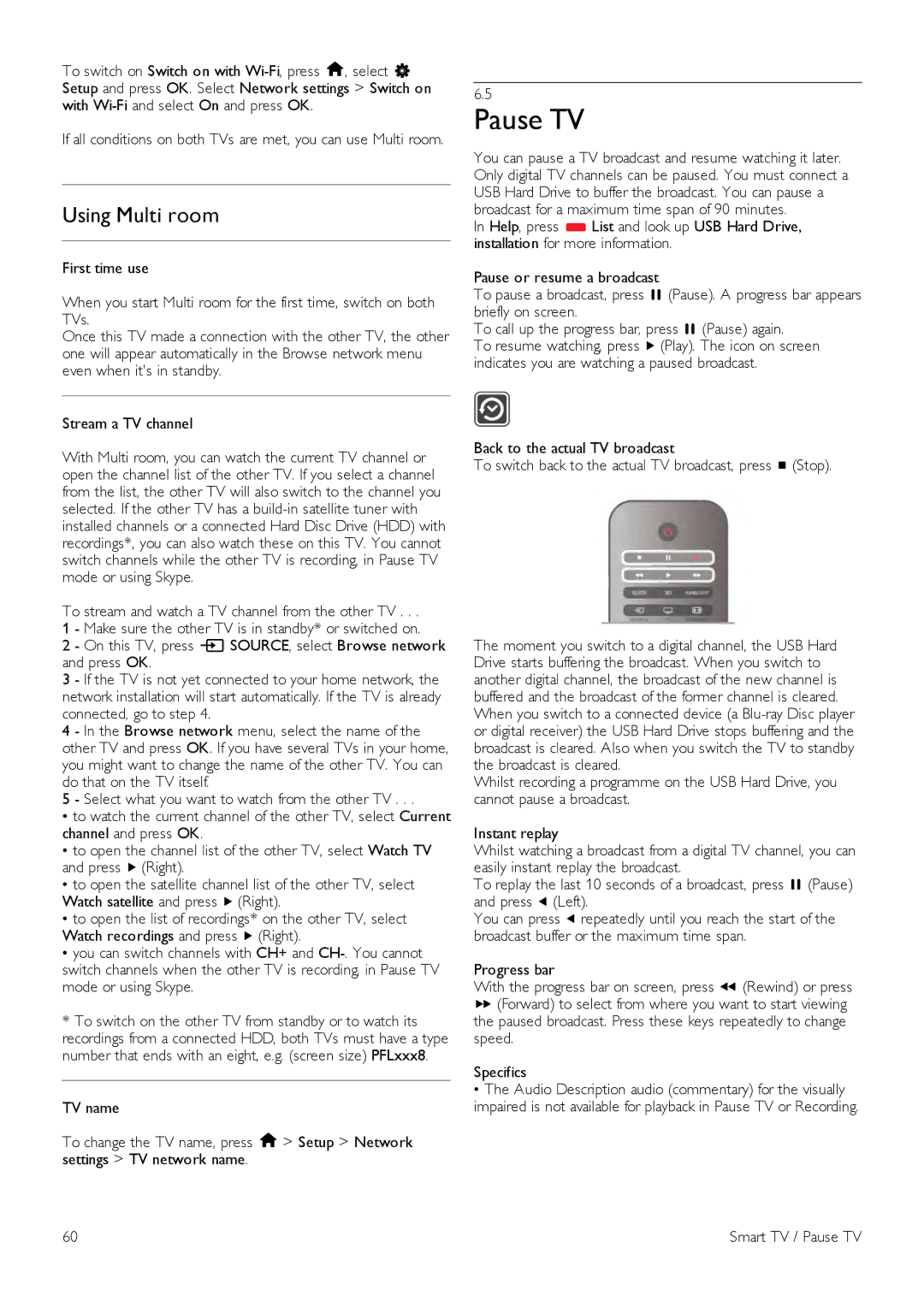 Philips 42PFL7108, 42PFL7008, 47PFL7108, 47PFL7008, 55PFL7108, 55PFL7008 user manual Pause TV, Using Multi room 