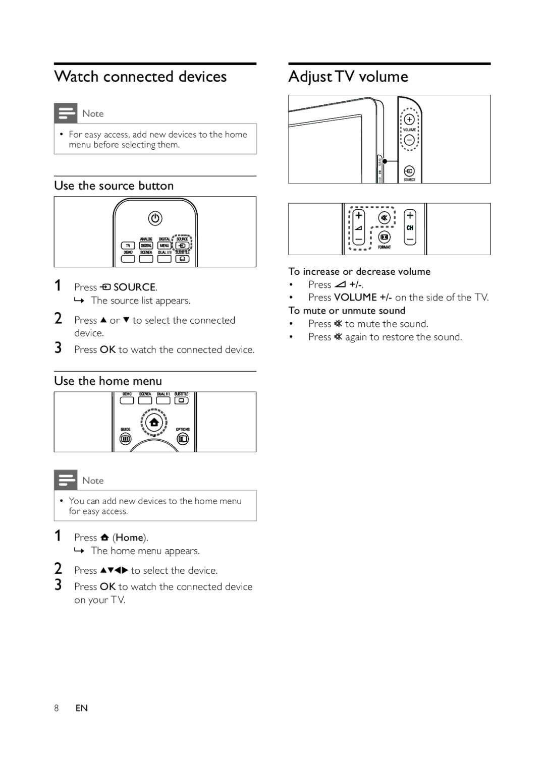 Philips 42PFL7409D/30, 32PFL5609D/30 Watch connected devices, AdjustTV volume, Use the source button, Use the home menu 