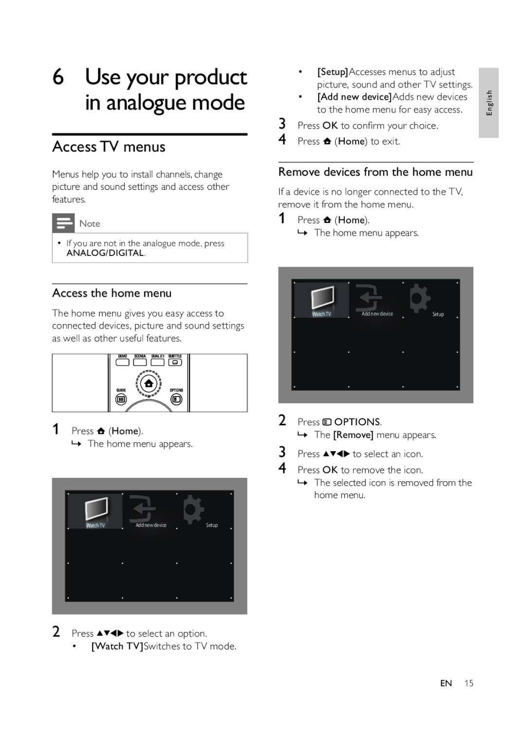 Philips 42PFL5609D/30, 42PFL7409D/30, 32PFL5609D/30 AccessTV menus, Access the home menu, Remove devices from the home menu 