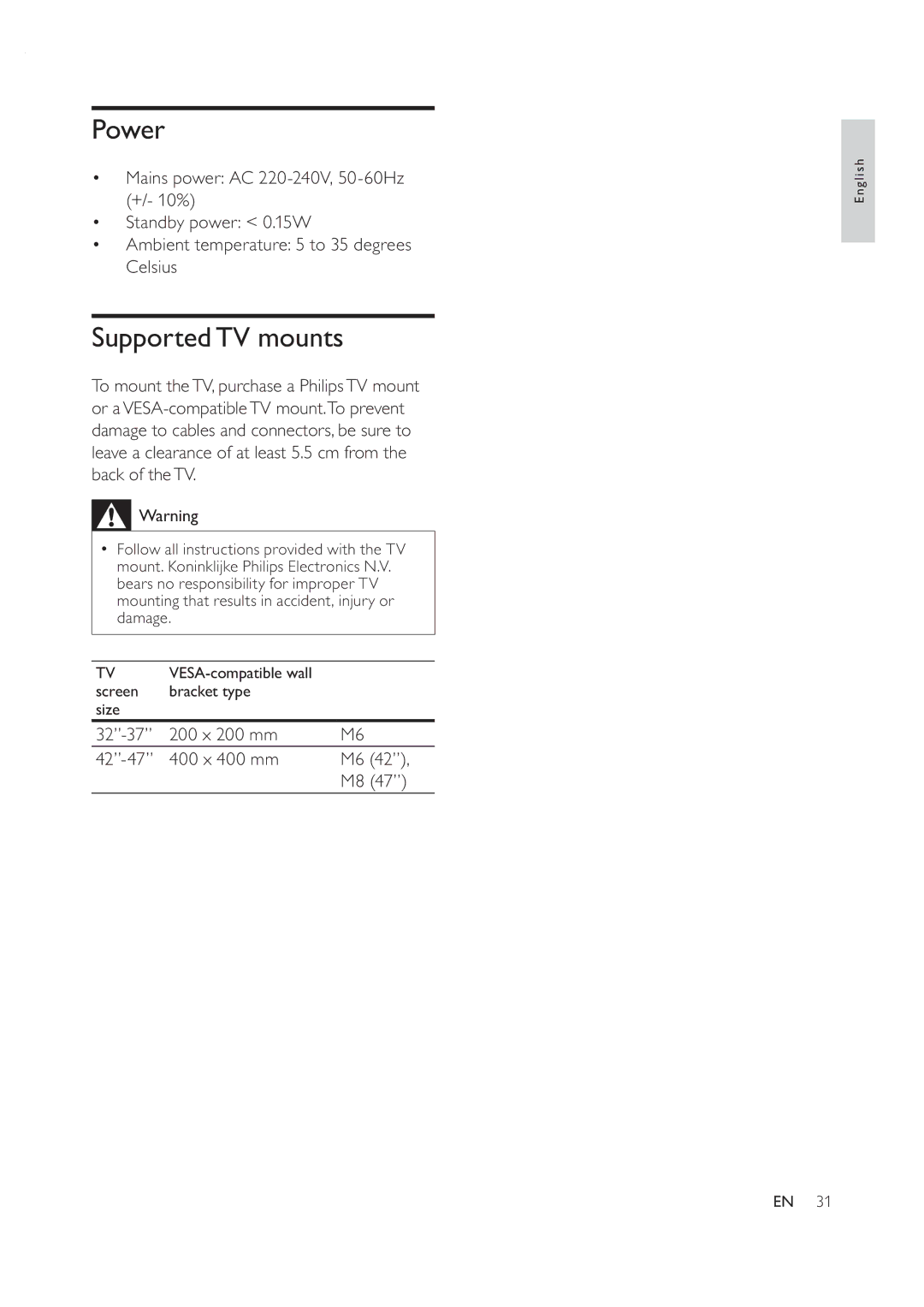 Philips 42PFL7409D/30 user manual Power, SupportedTV mounts, 32-37 200 x 200 mm 42-47 400 x 400 mm 